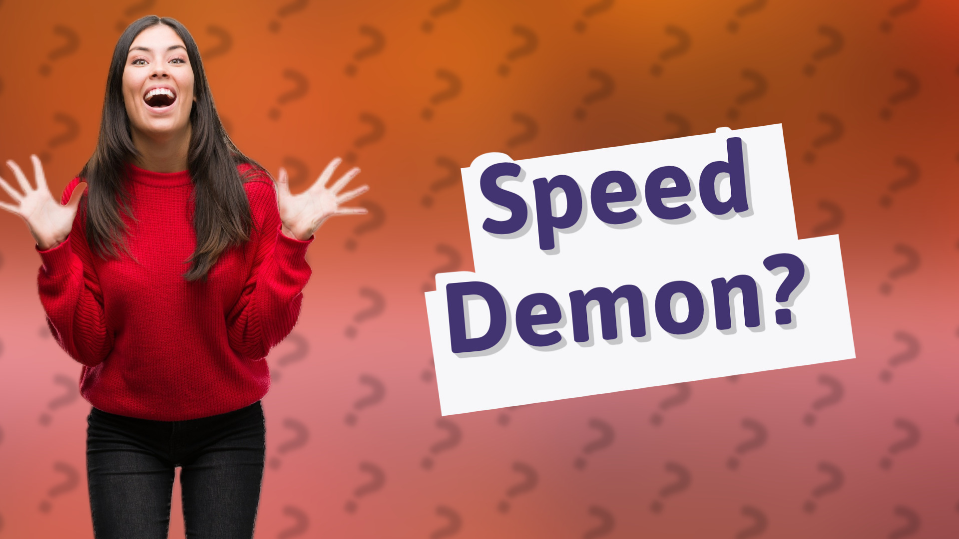 Speed Demon?