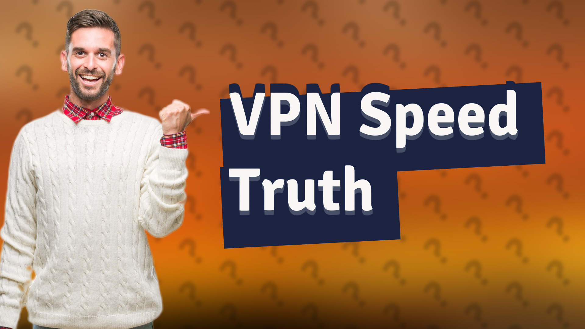 VPN Speed Truth