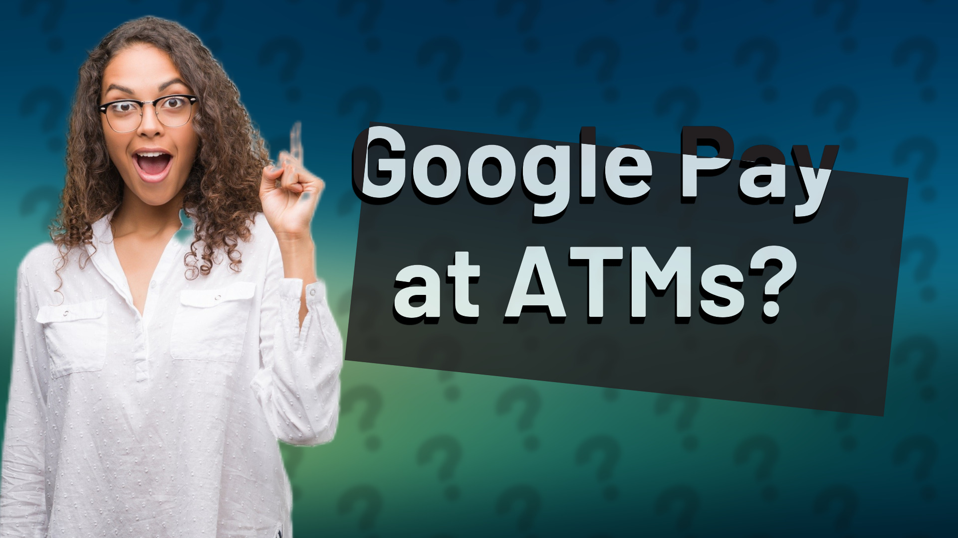 Google Pay at ATMs?