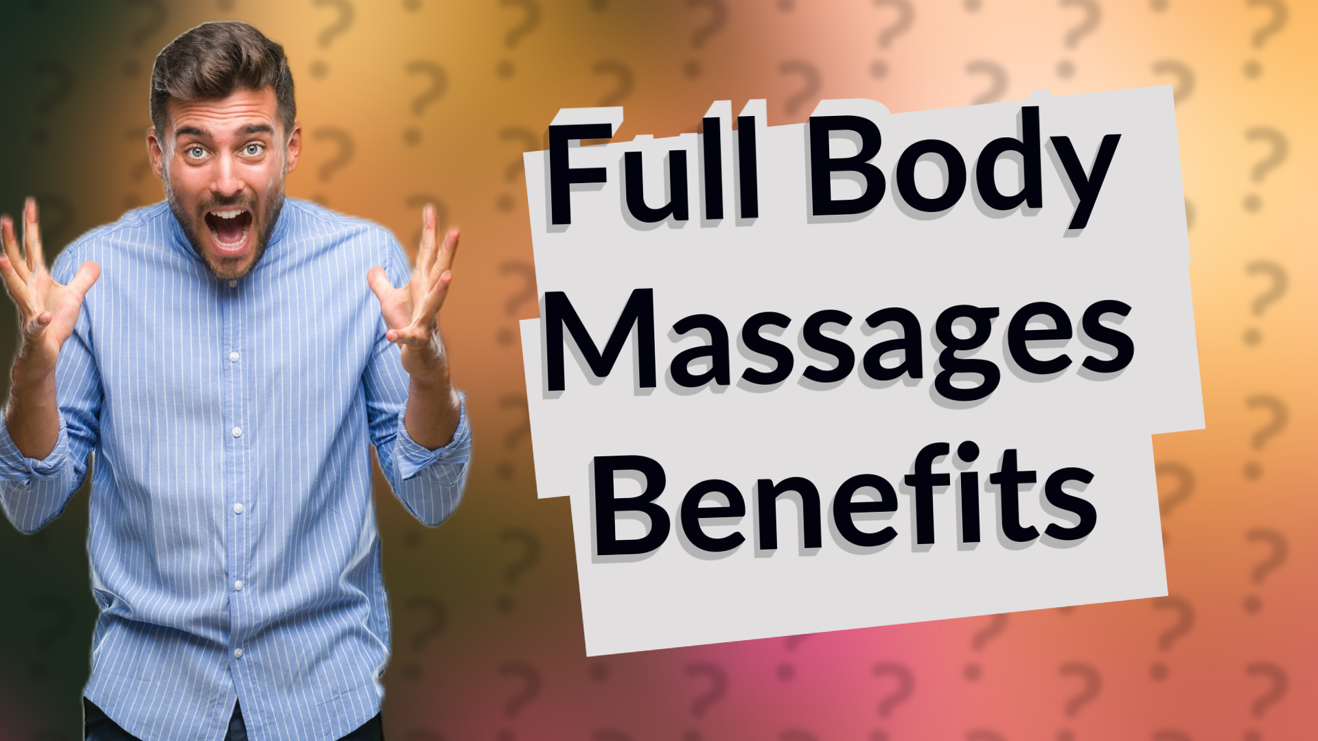 Full Body Massages Benefits