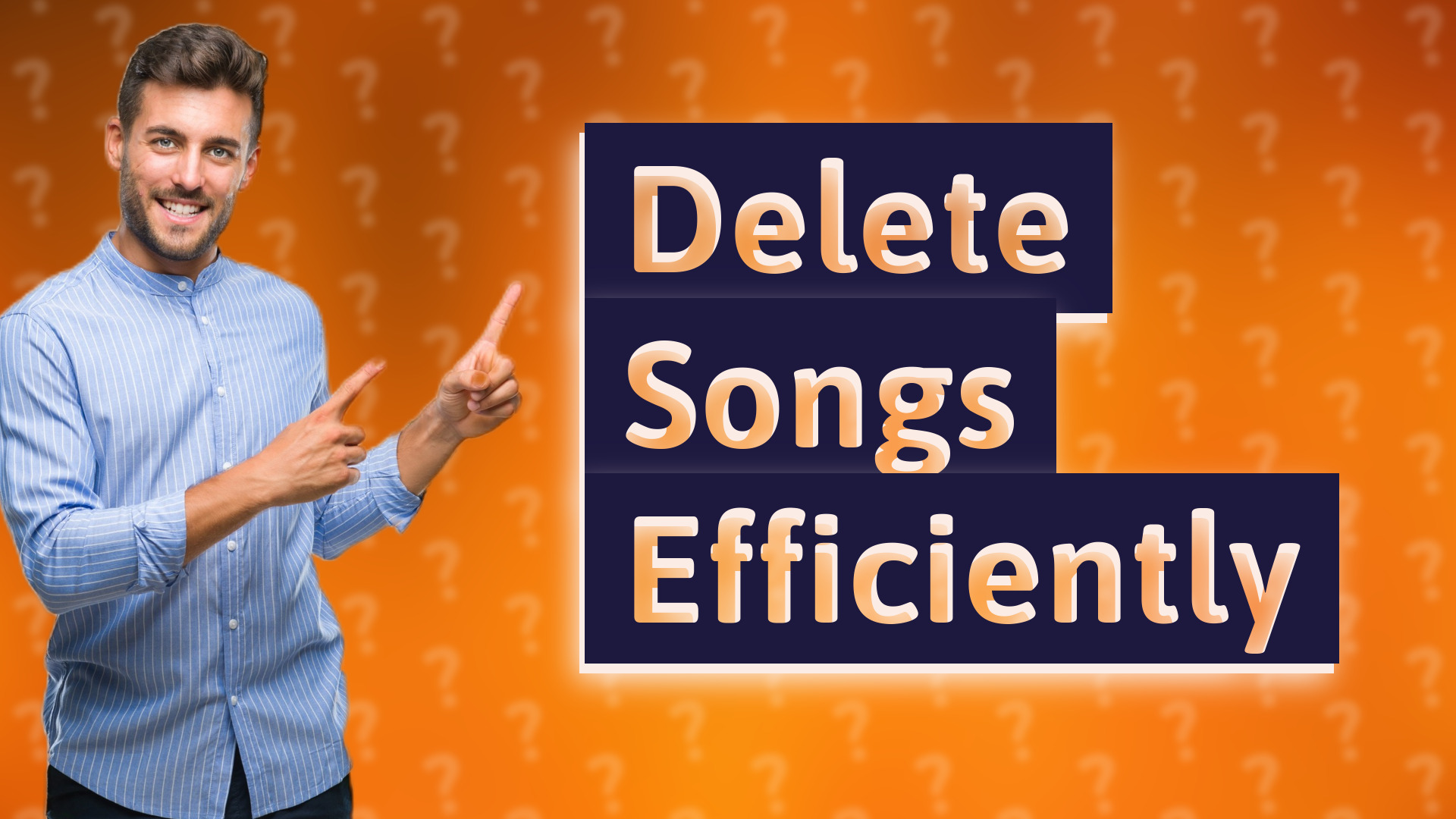Delete Songs Efficiently
