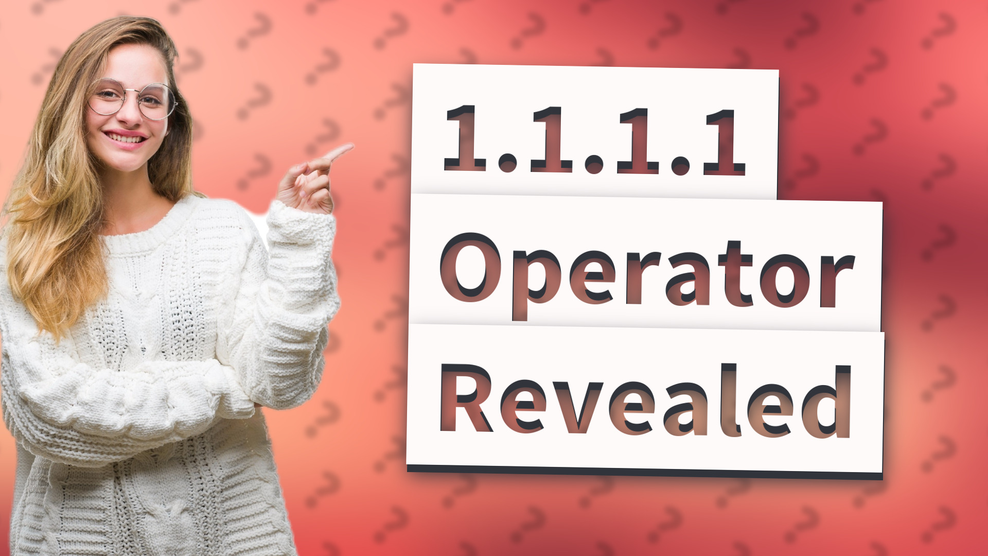 1.1.1.1 Operator Revealed