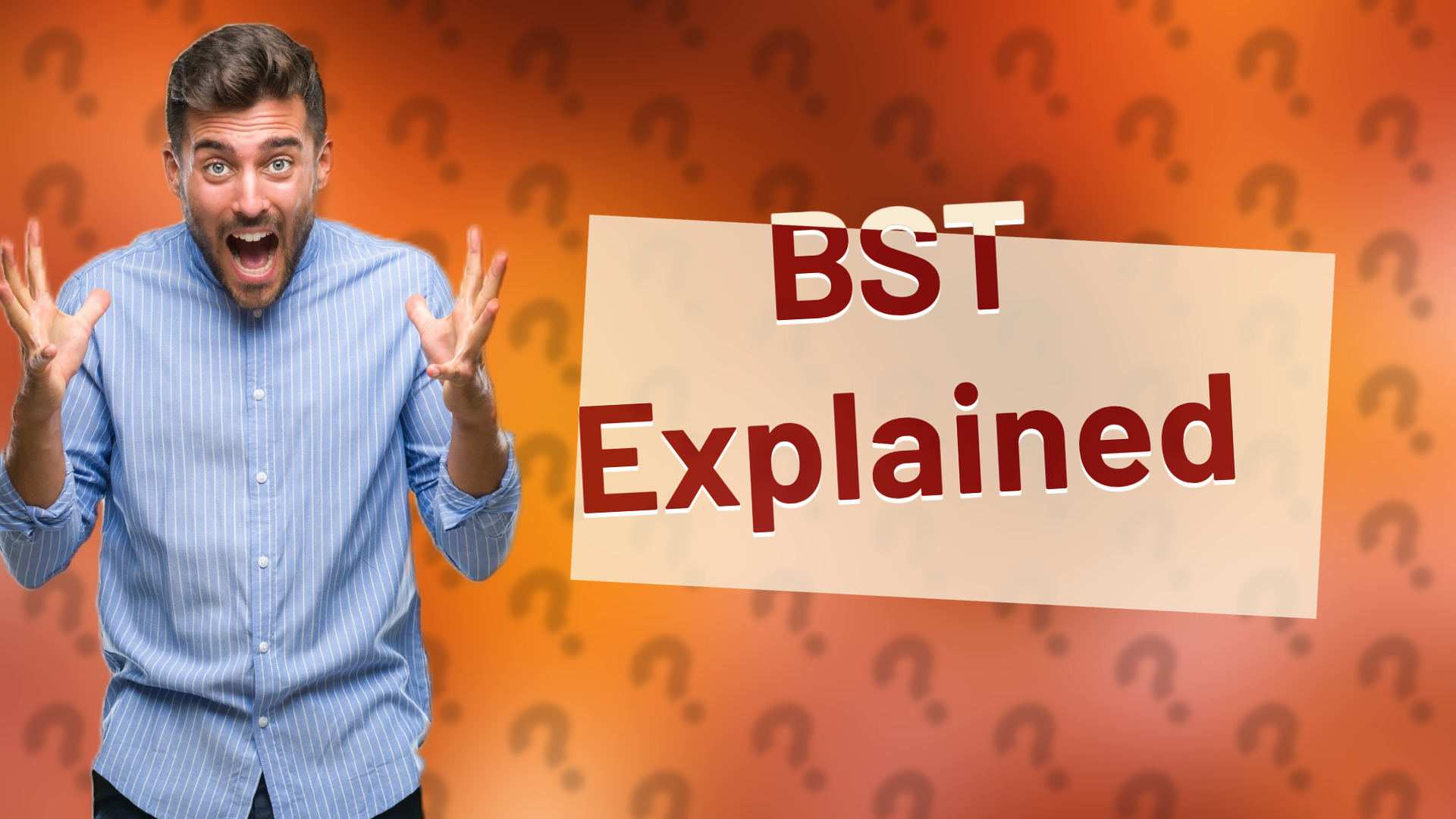 BST Explained
