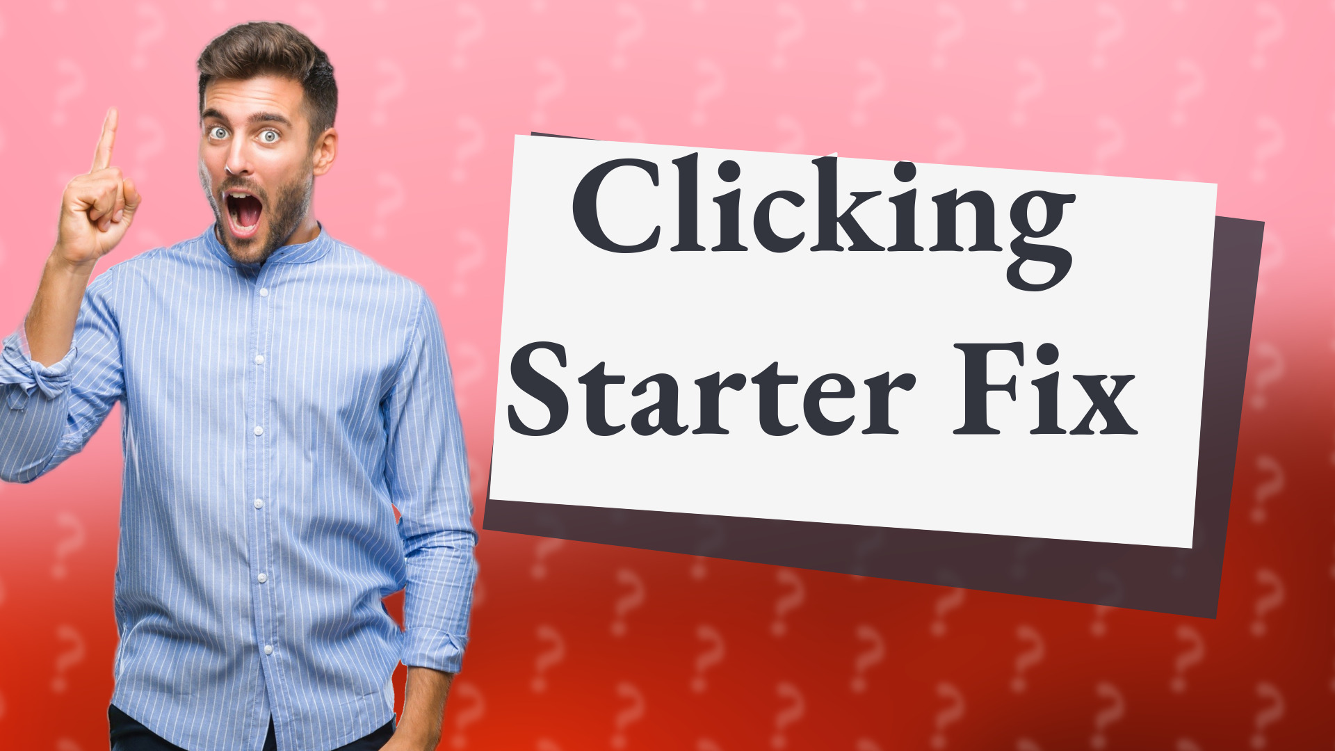 Clicking Starter Fix