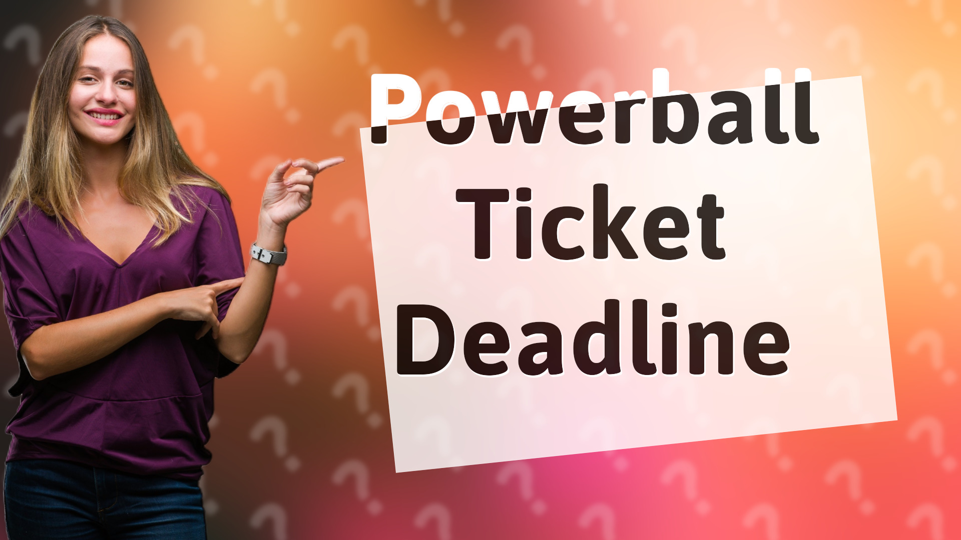 Powerball Ticket Deadline