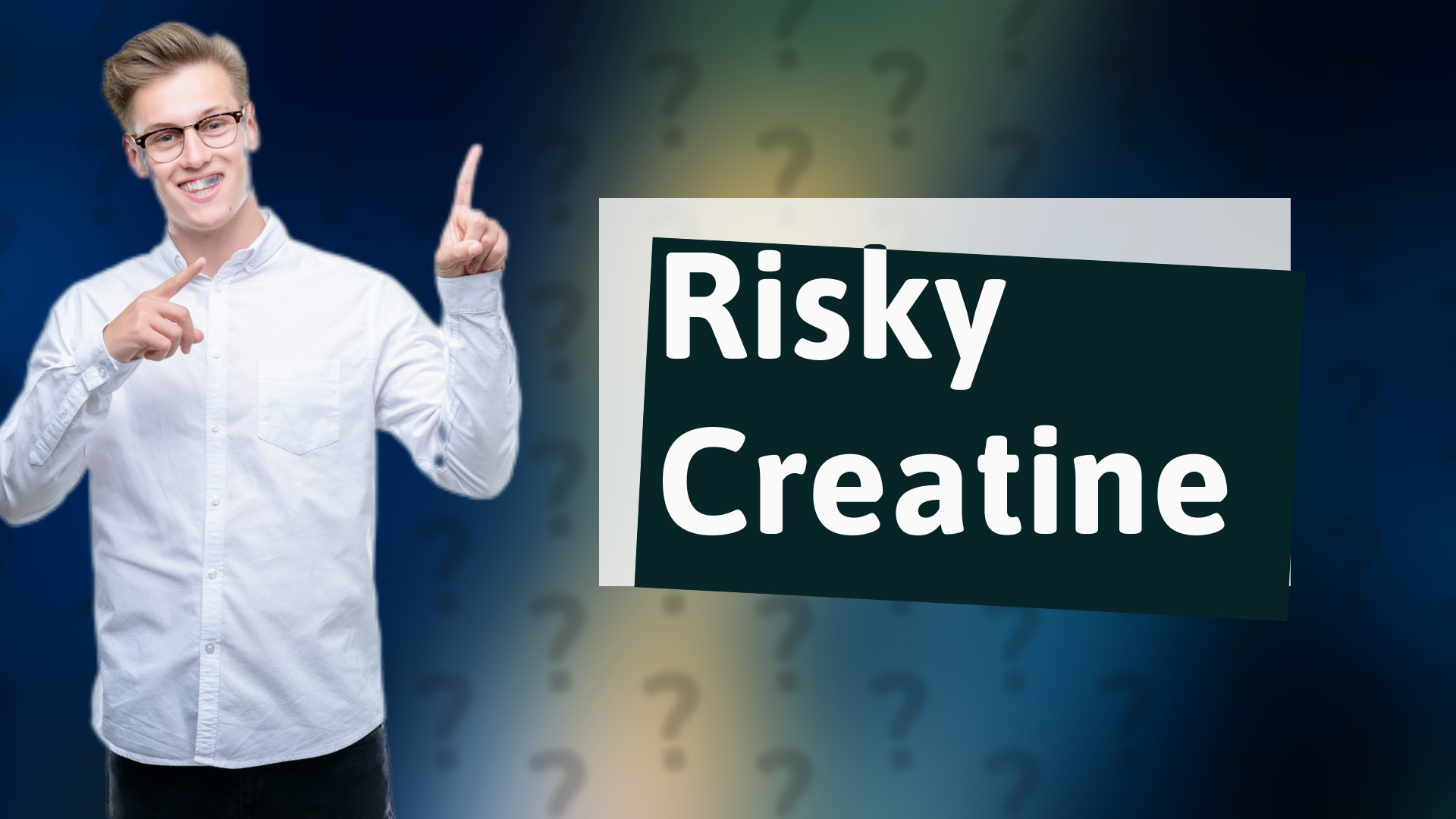 Risky Creatine