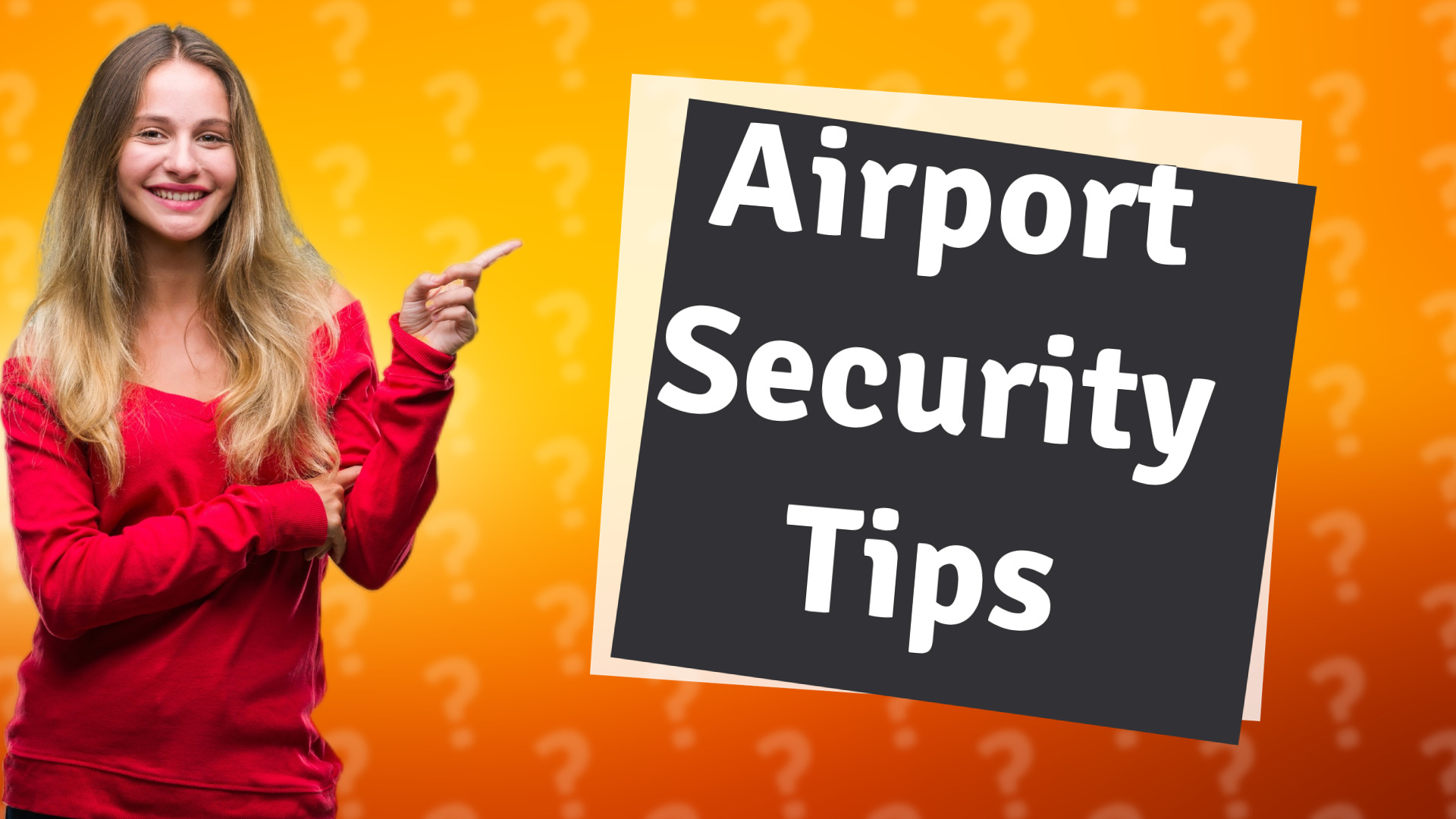 Airport Security Tips