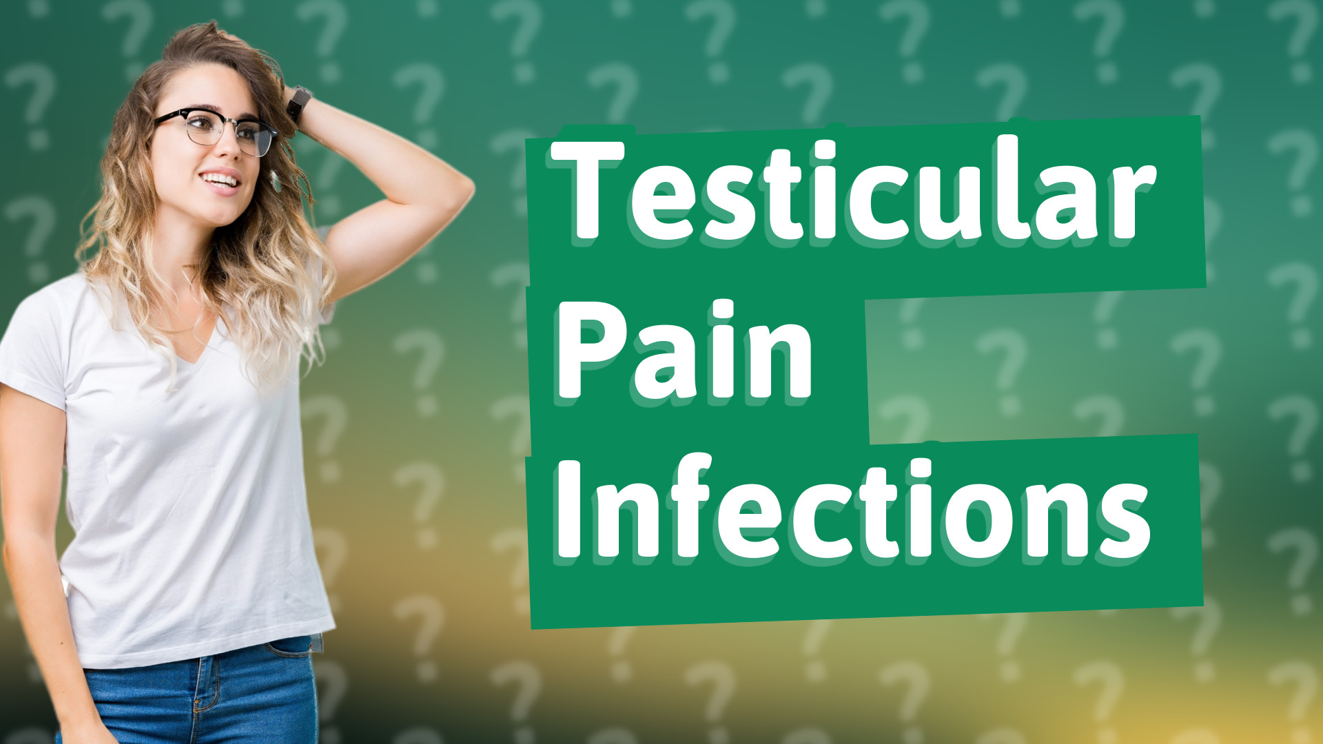 Testicular Pain Infections