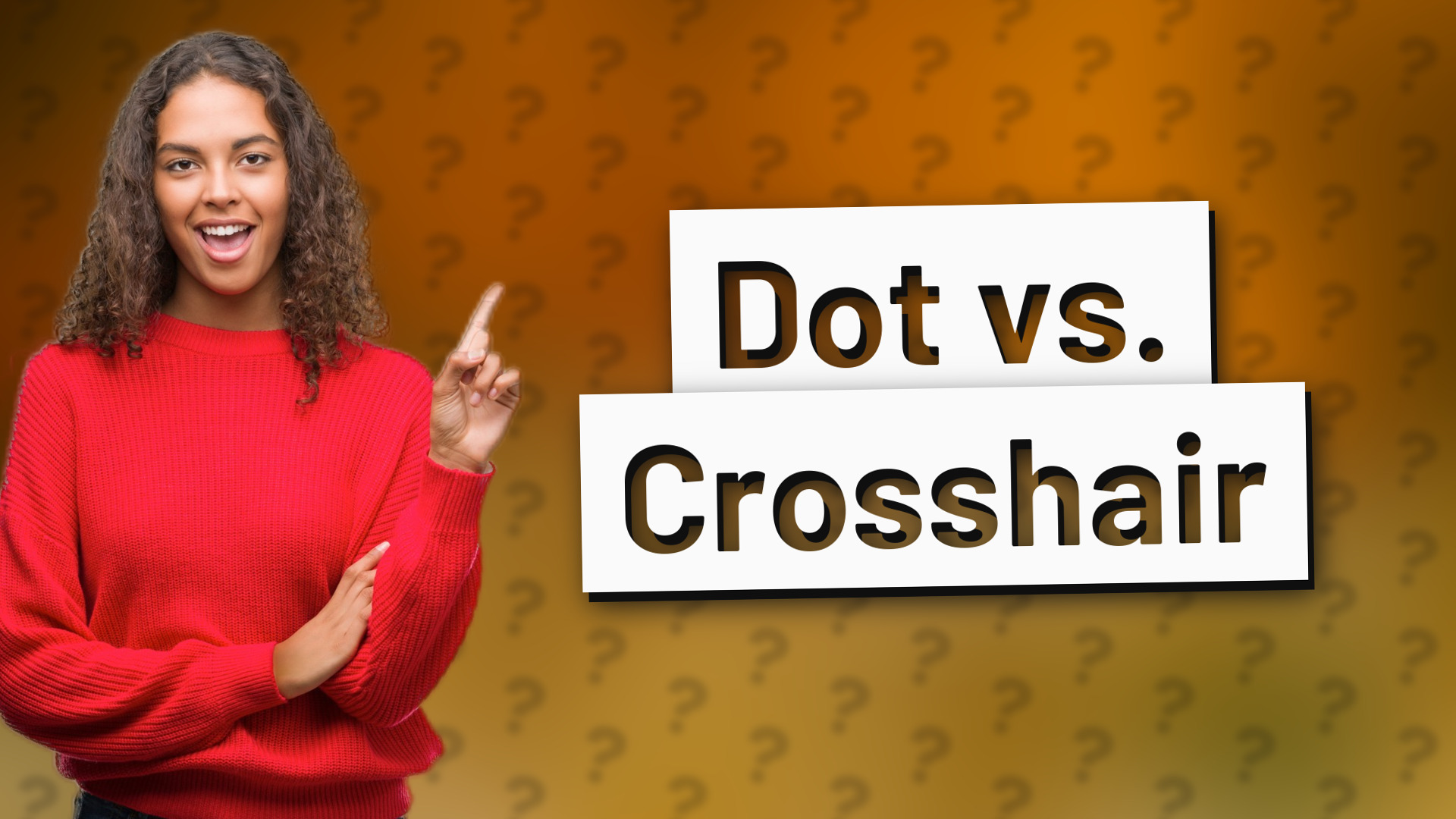 Dot vs. Crosshair