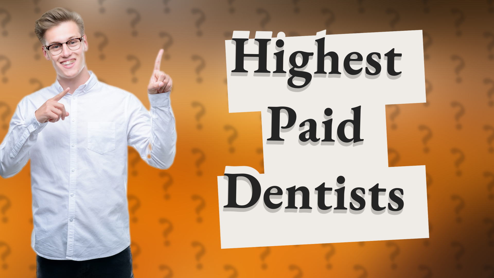Highest Paid Dentists