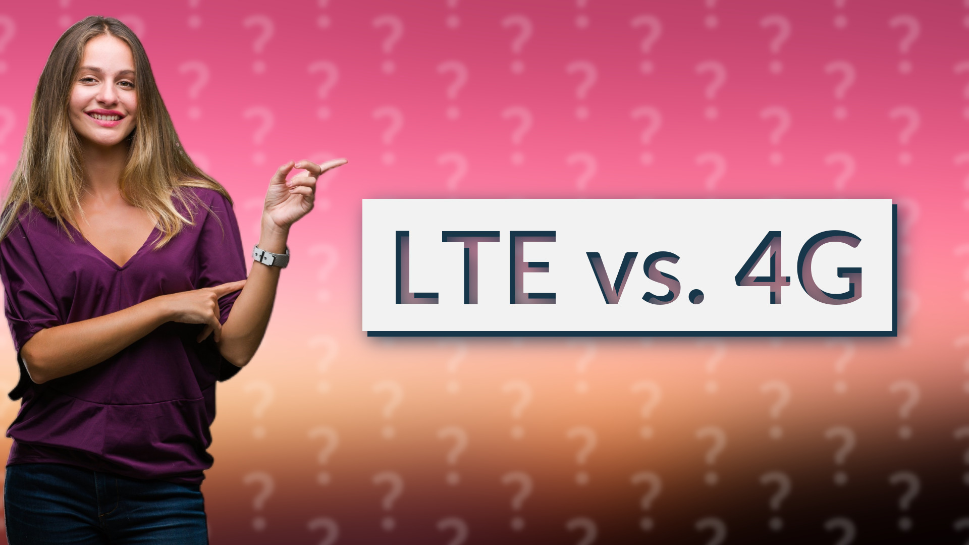 LTE vs. 4G