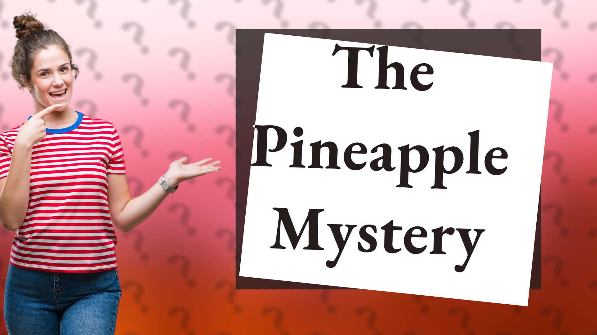 The Pineapple Mystery
