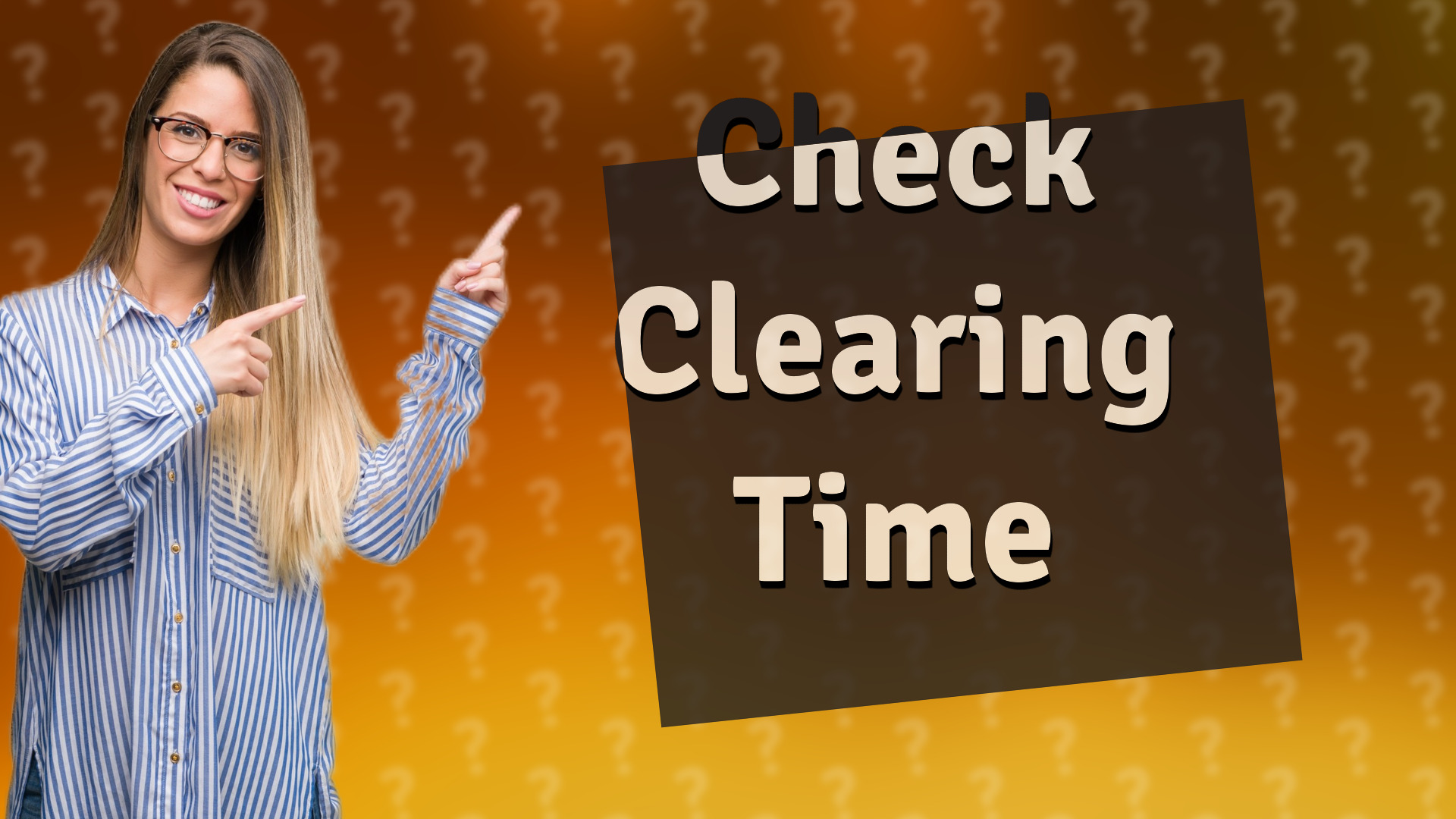 Check Clearing Time
