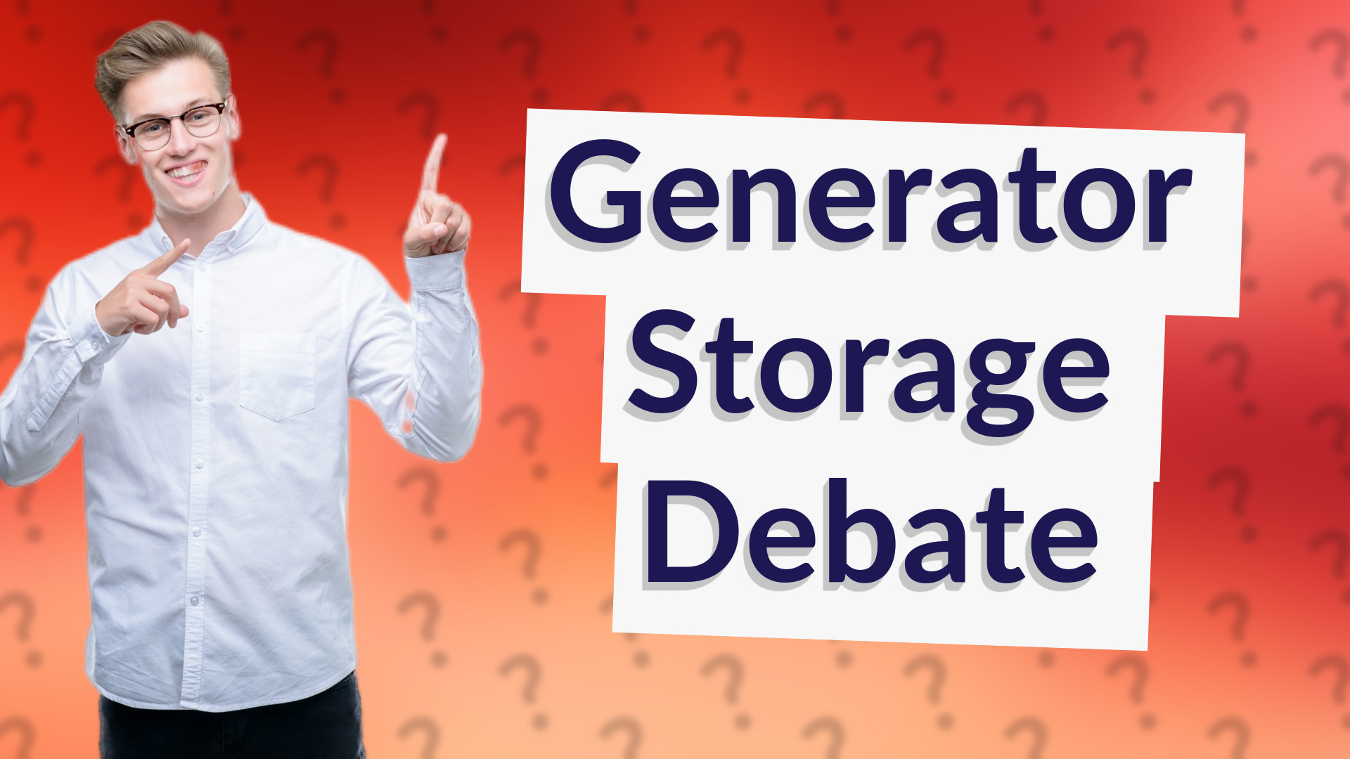 Generator Storage Debate