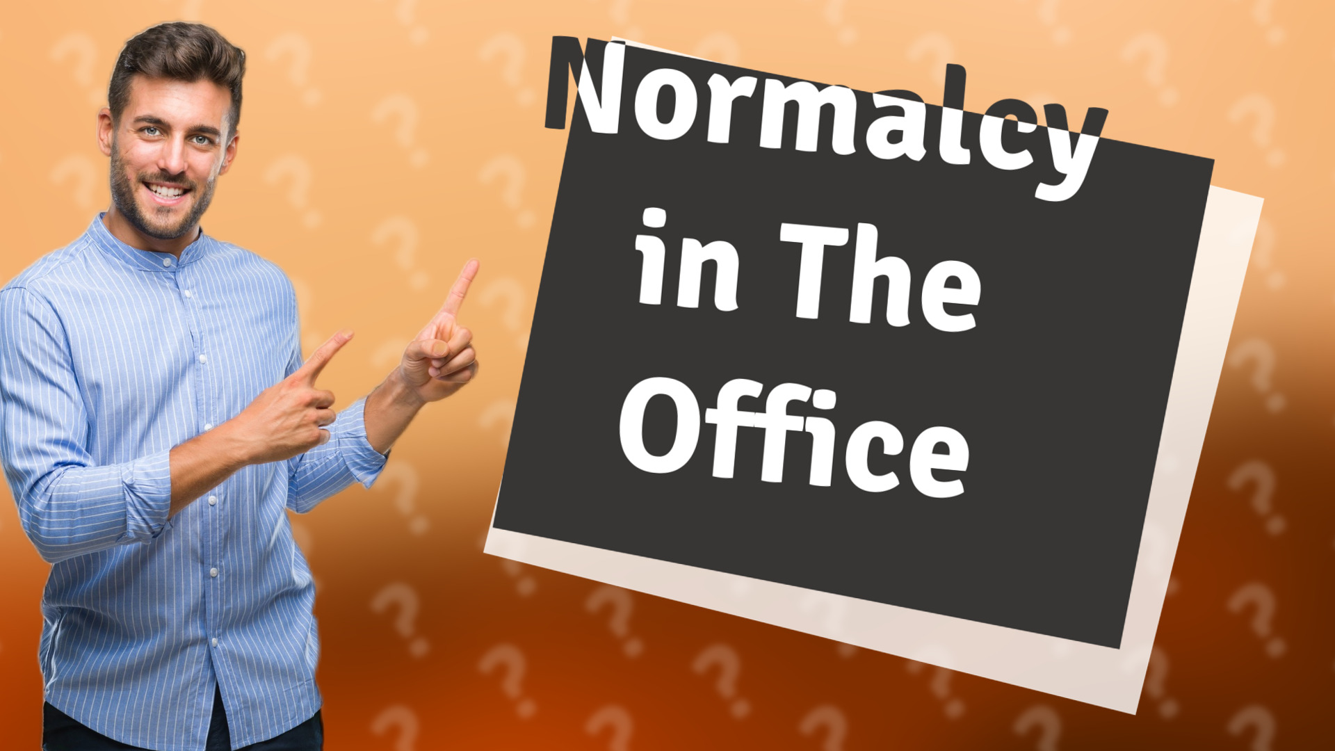Normalcy in The Office
