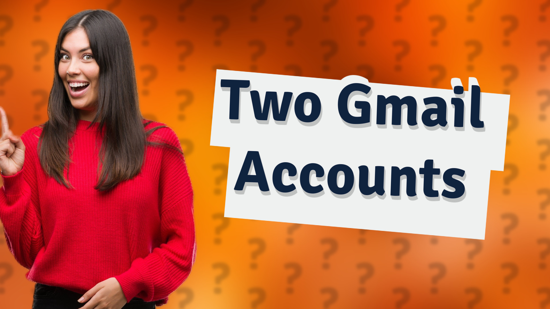 Two Gmail Accounts