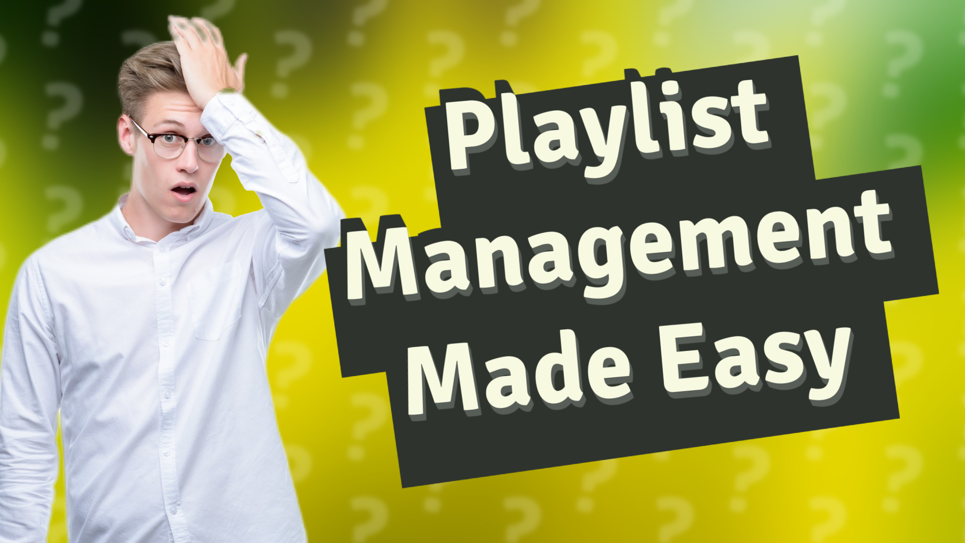 Playlist Management Made Easy