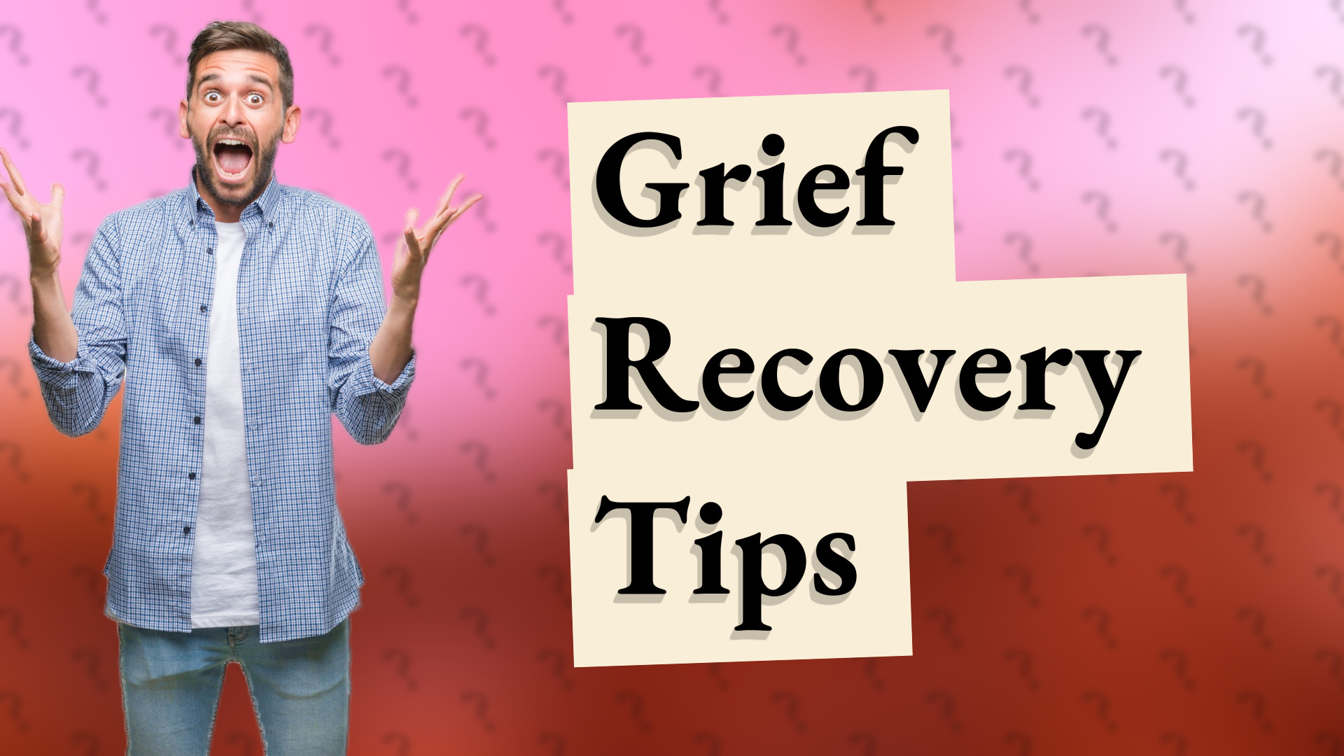 Grief Recovery Tips
