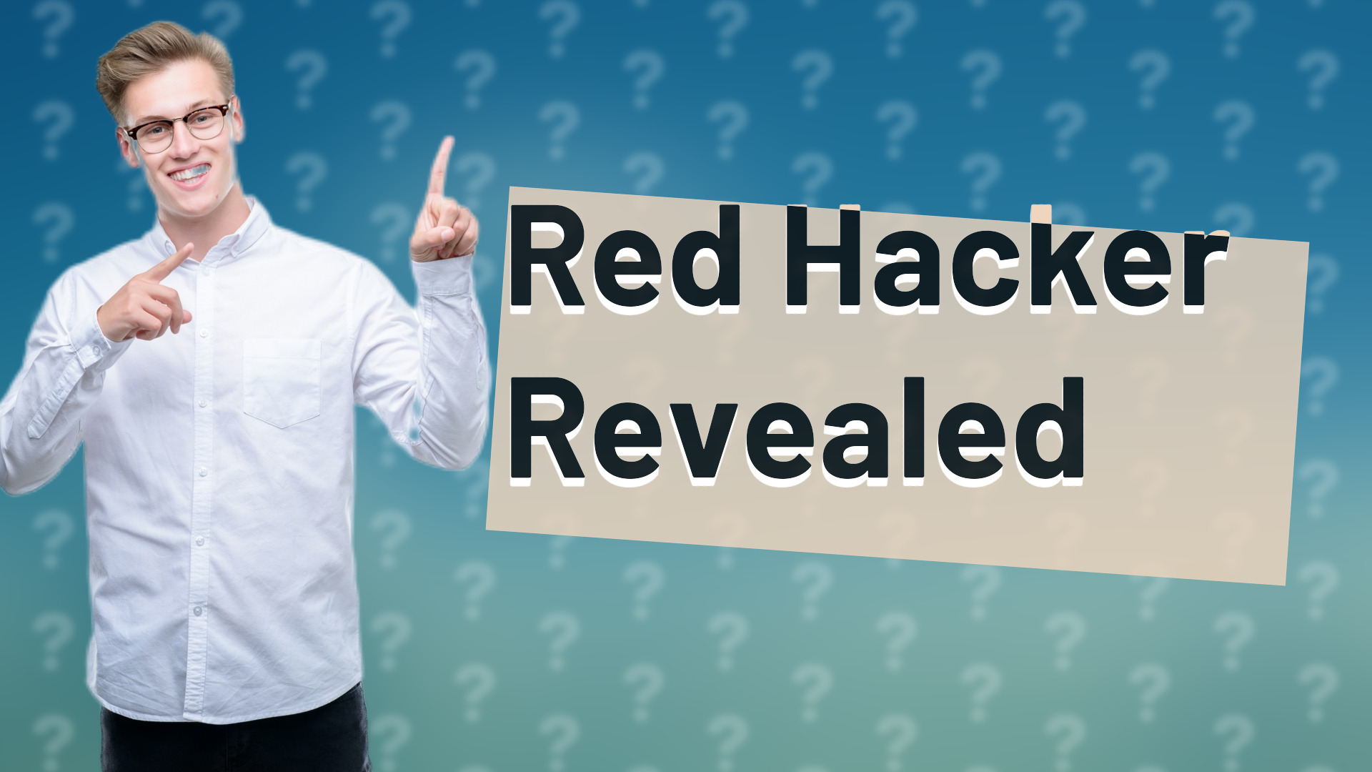 Red Hacker Revealed