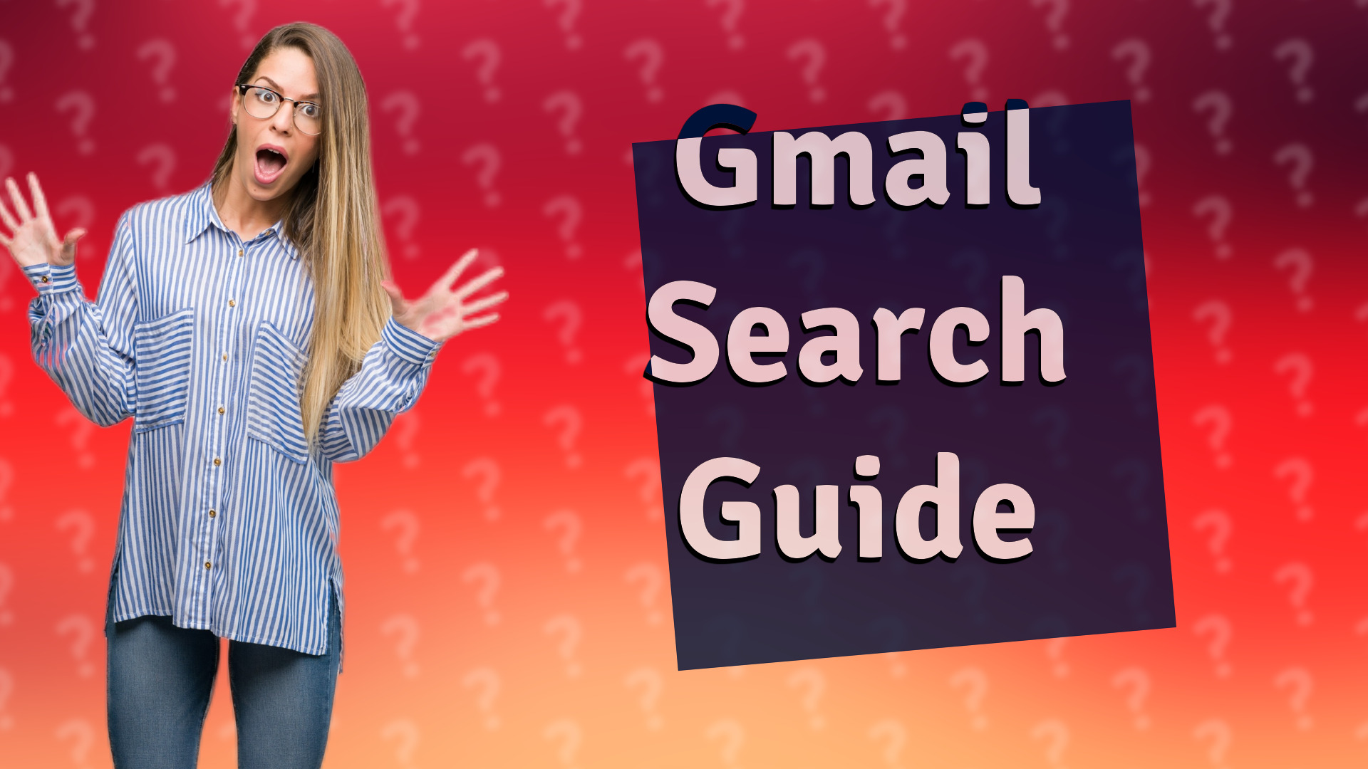 Gmail Search Guide