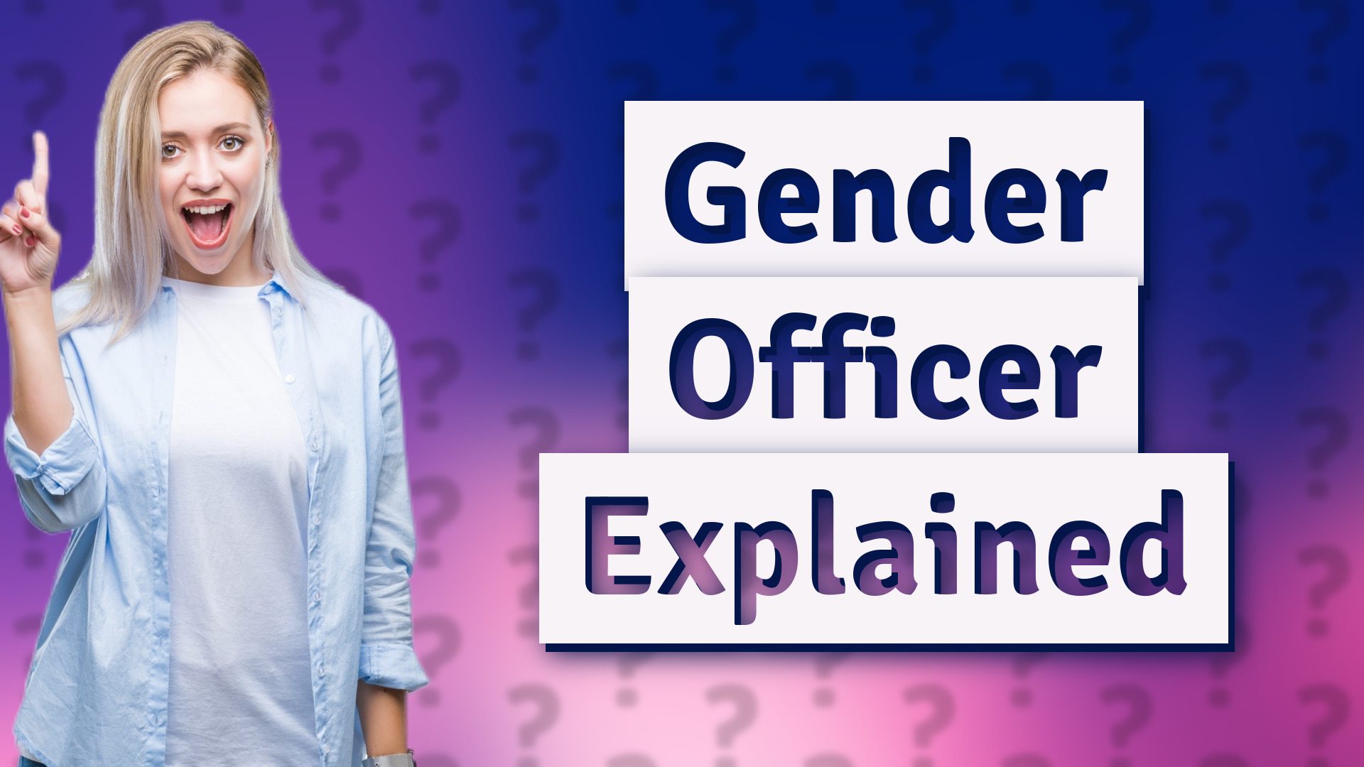 Gender Officer Explained