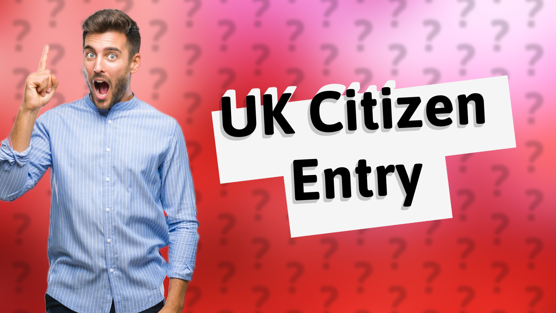 UK Citizen Entry