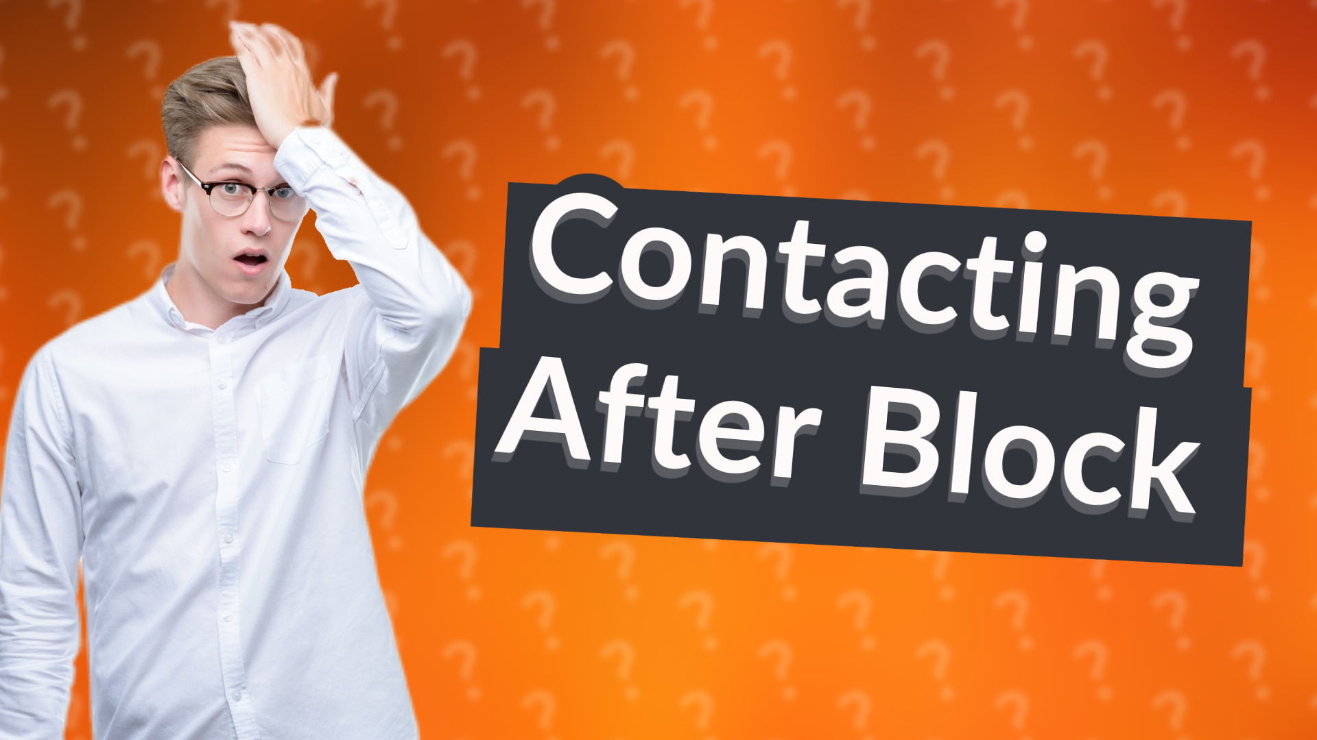 Contacting After Block