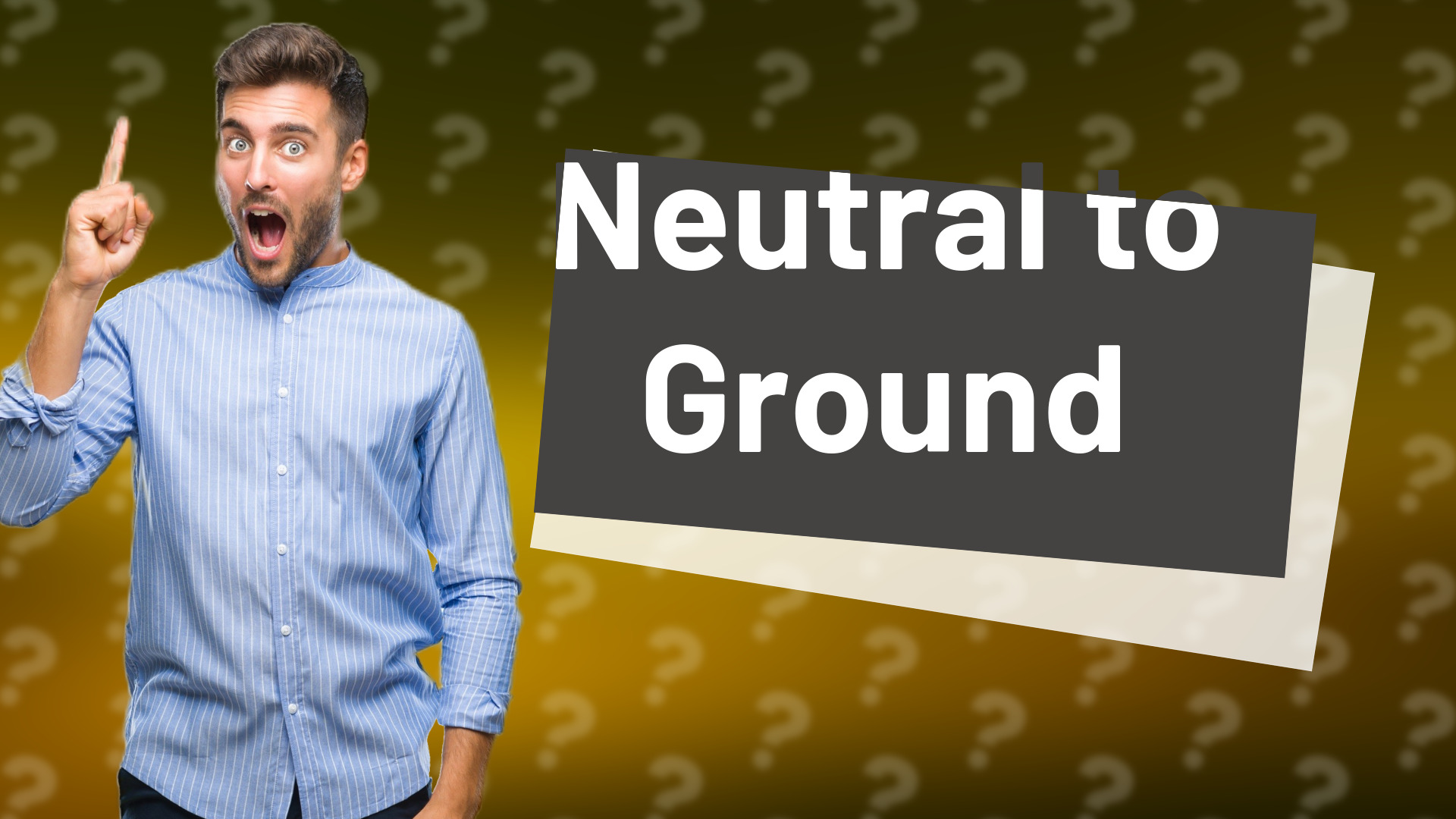 Neutral to Ground