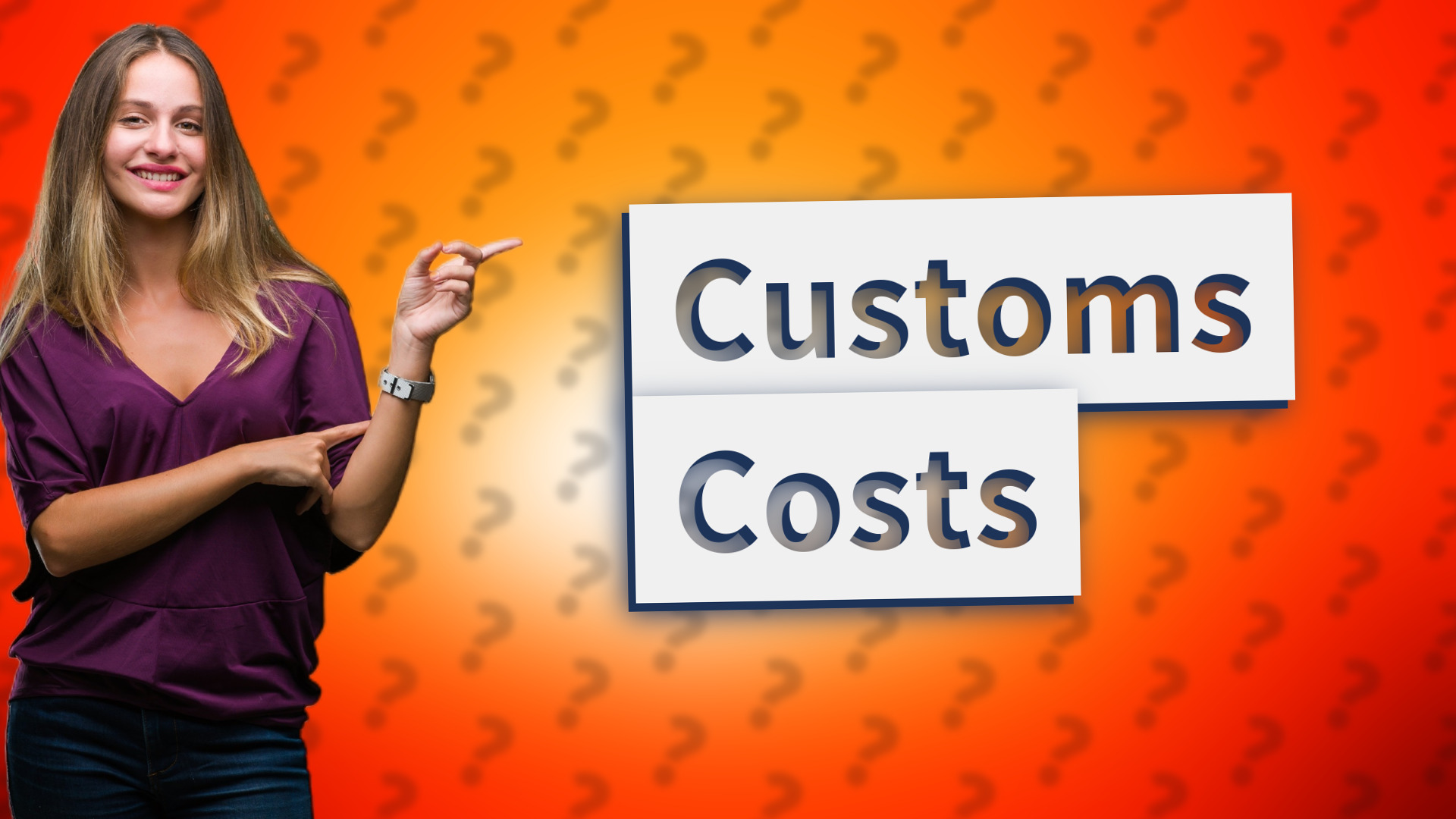Customs Costs