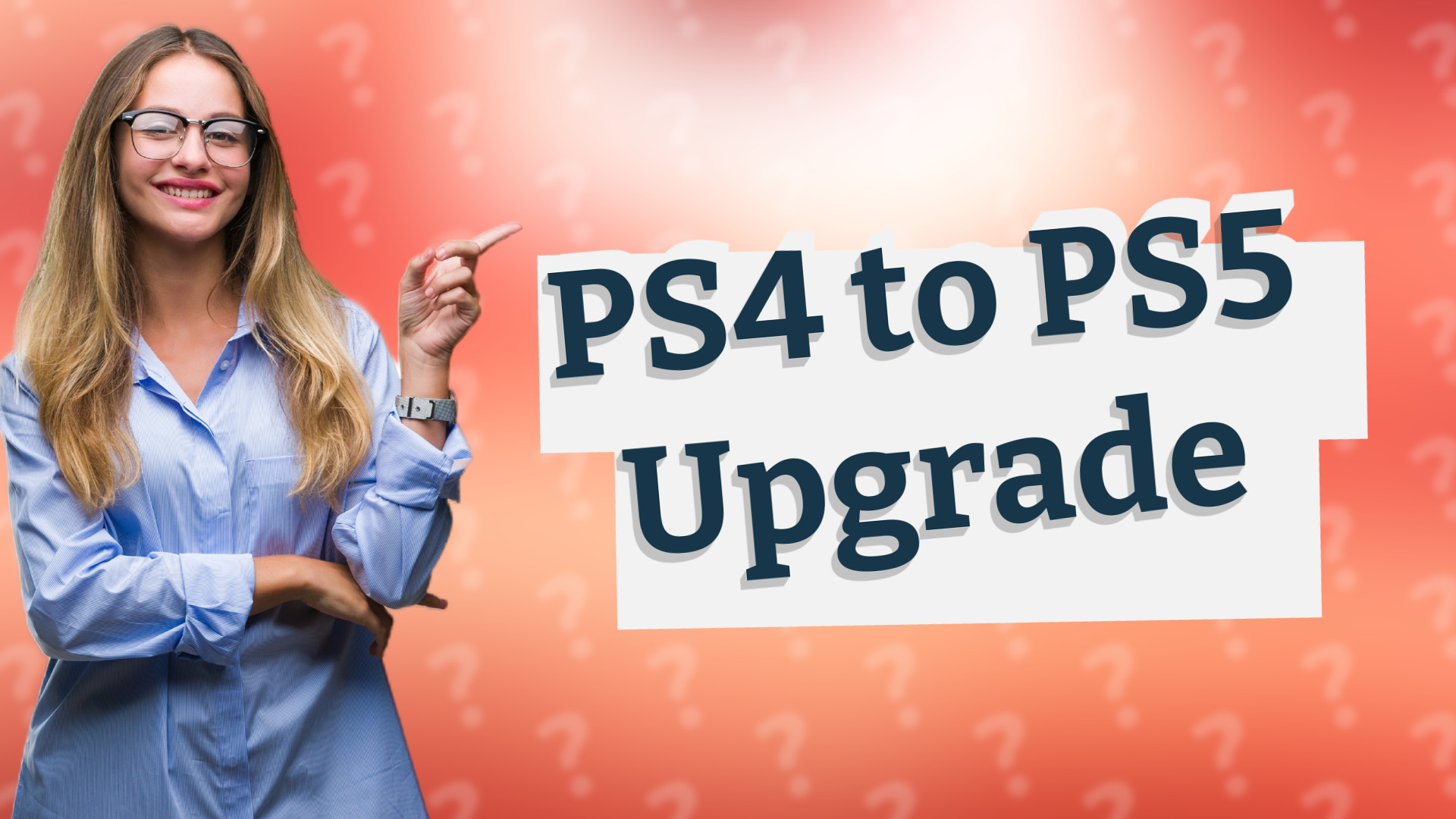 PS4 to PS5 Upgrade