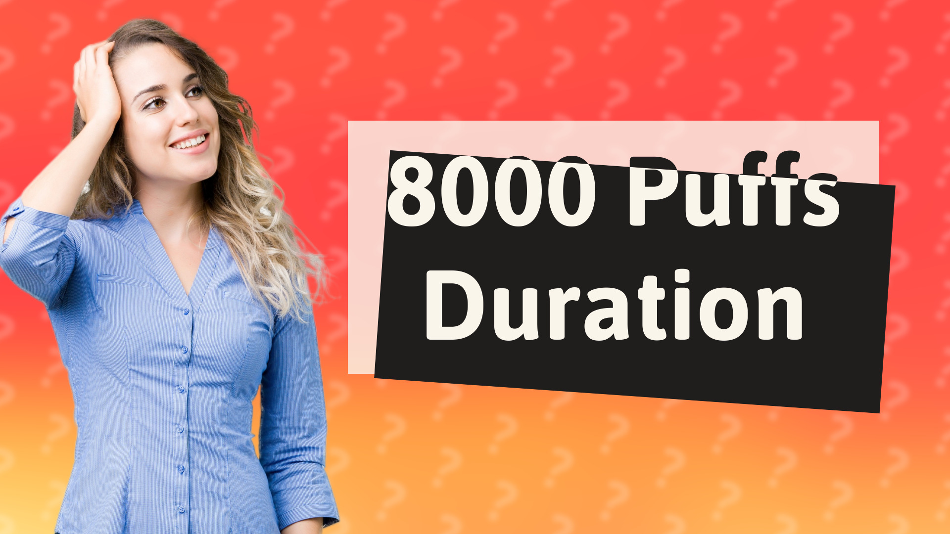 8000 Puffs Duration
