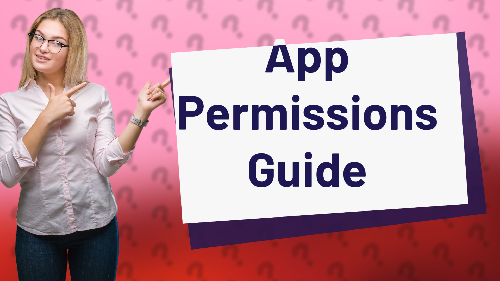App Permissions Guide