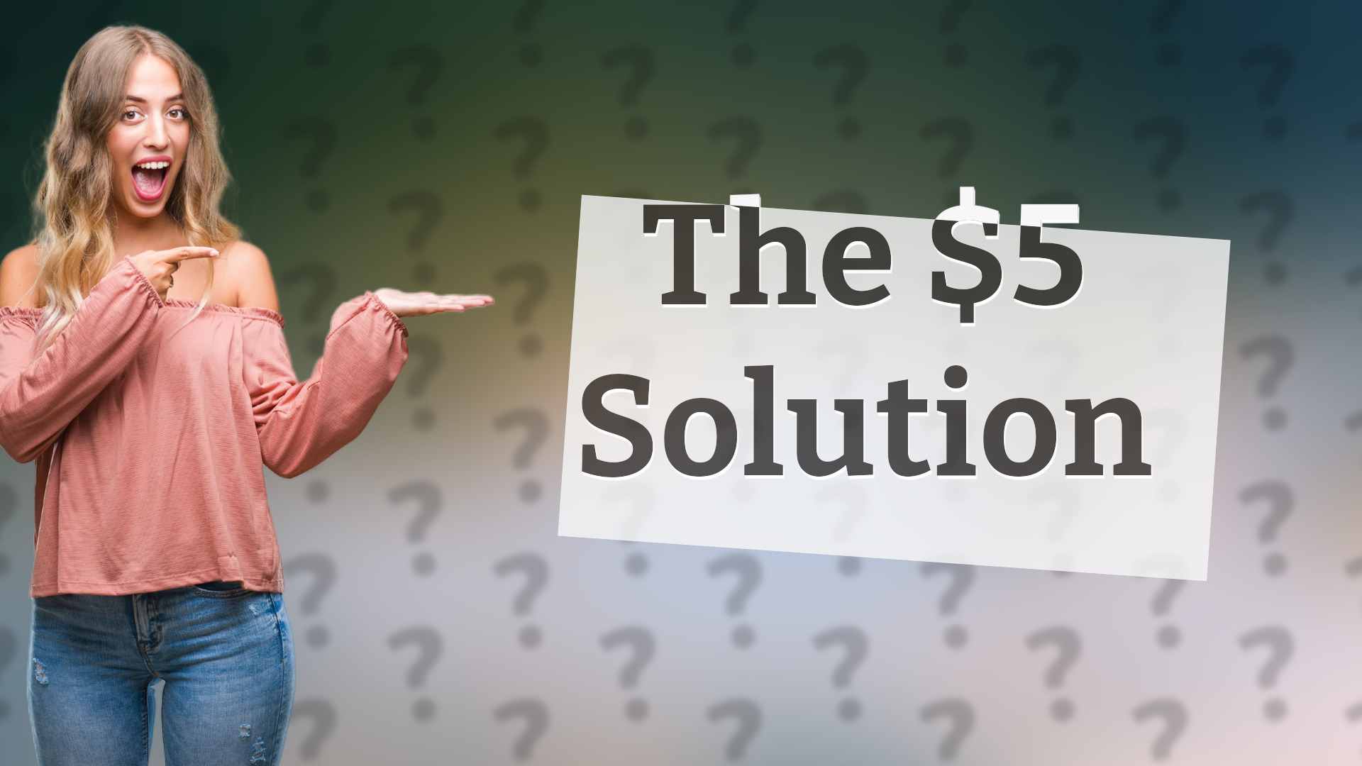 The $5 Solution