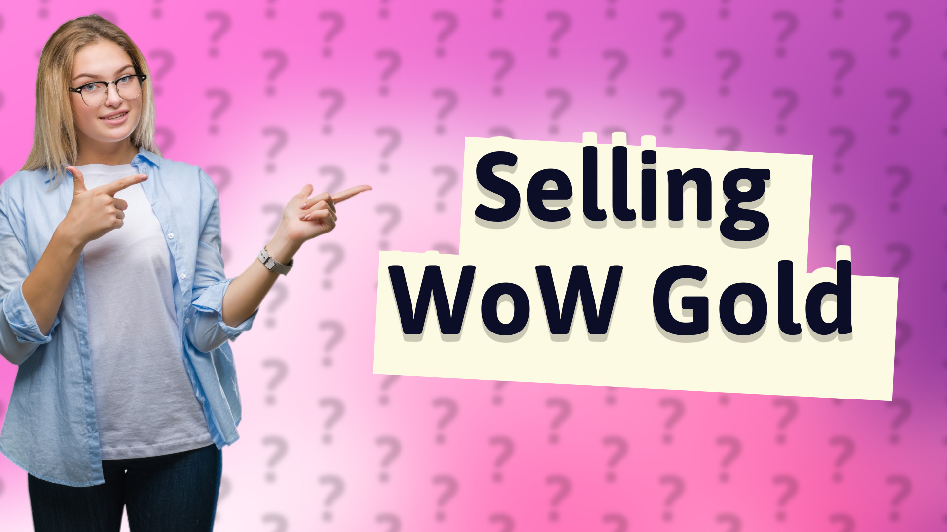 Selling WoW Gold