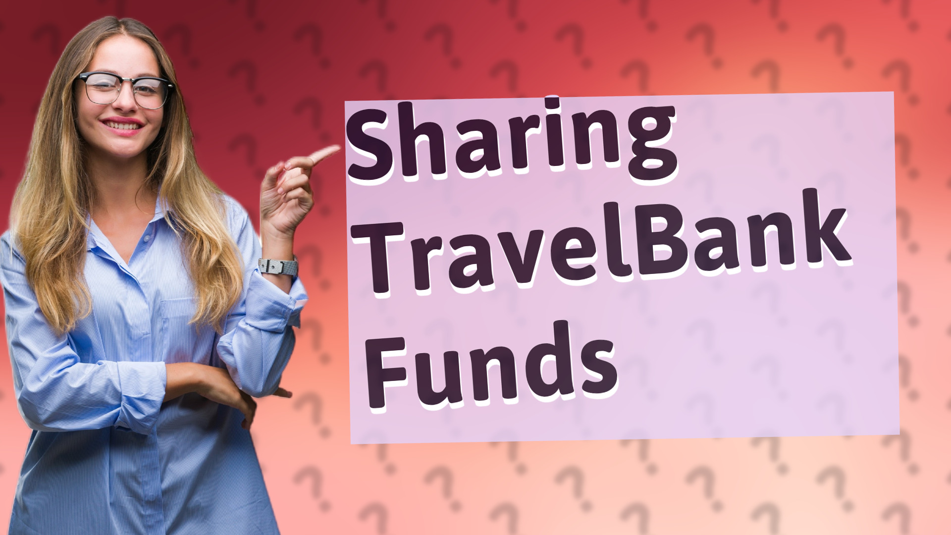 Sharing TravelBank Funds
