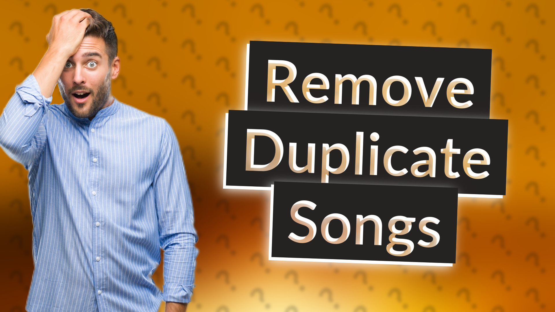 Remove Duplicate Songs