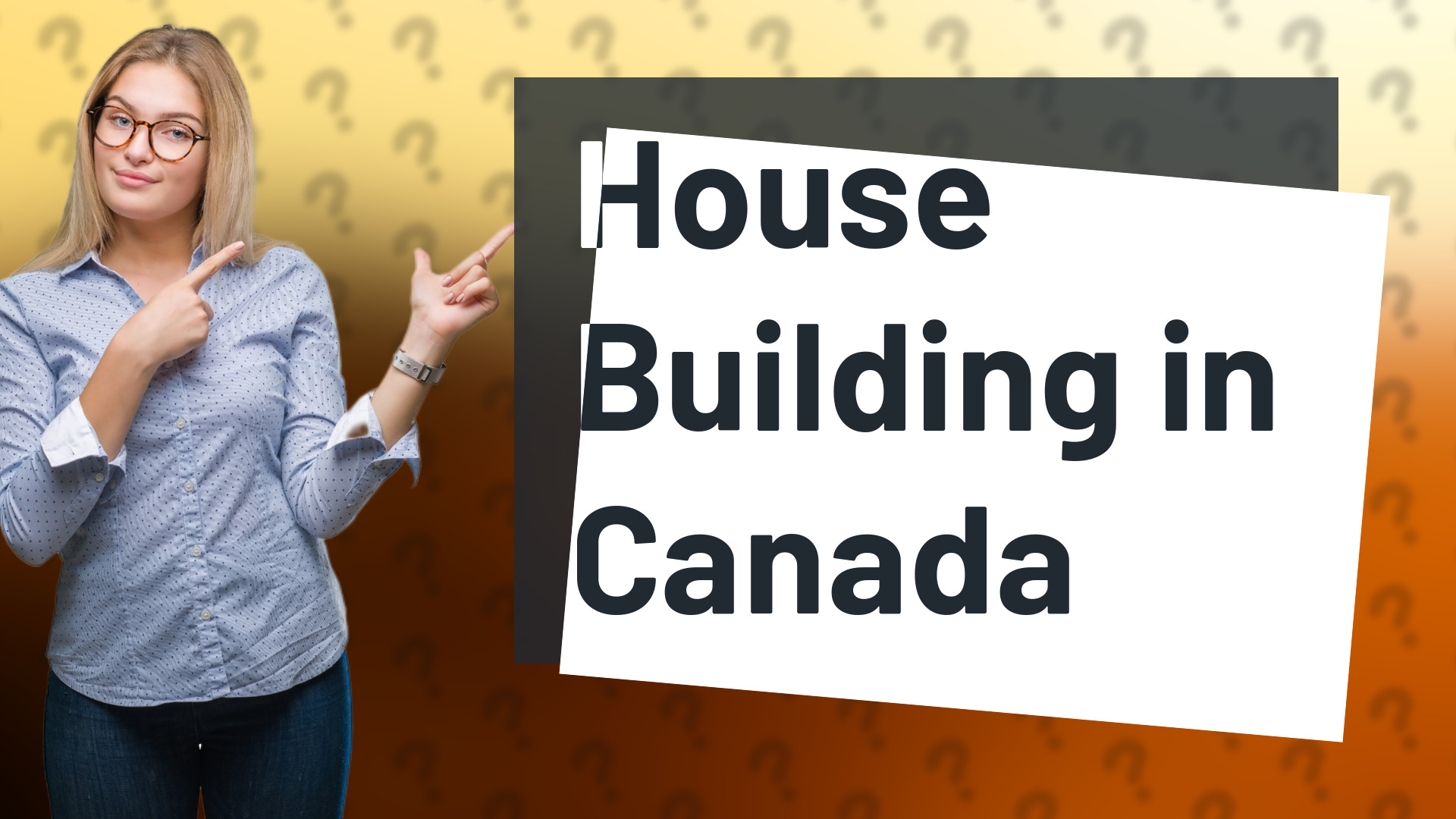 House Building in Canada