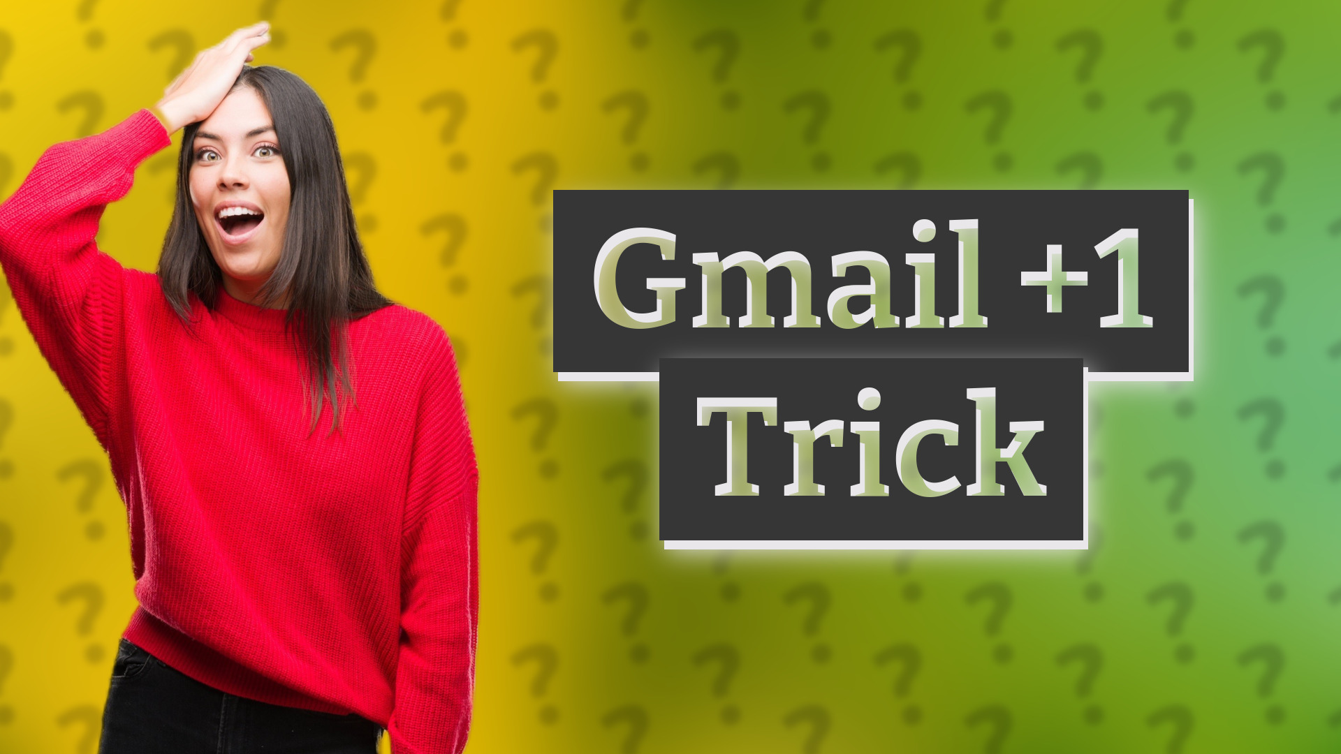 Gmail +1 Trick