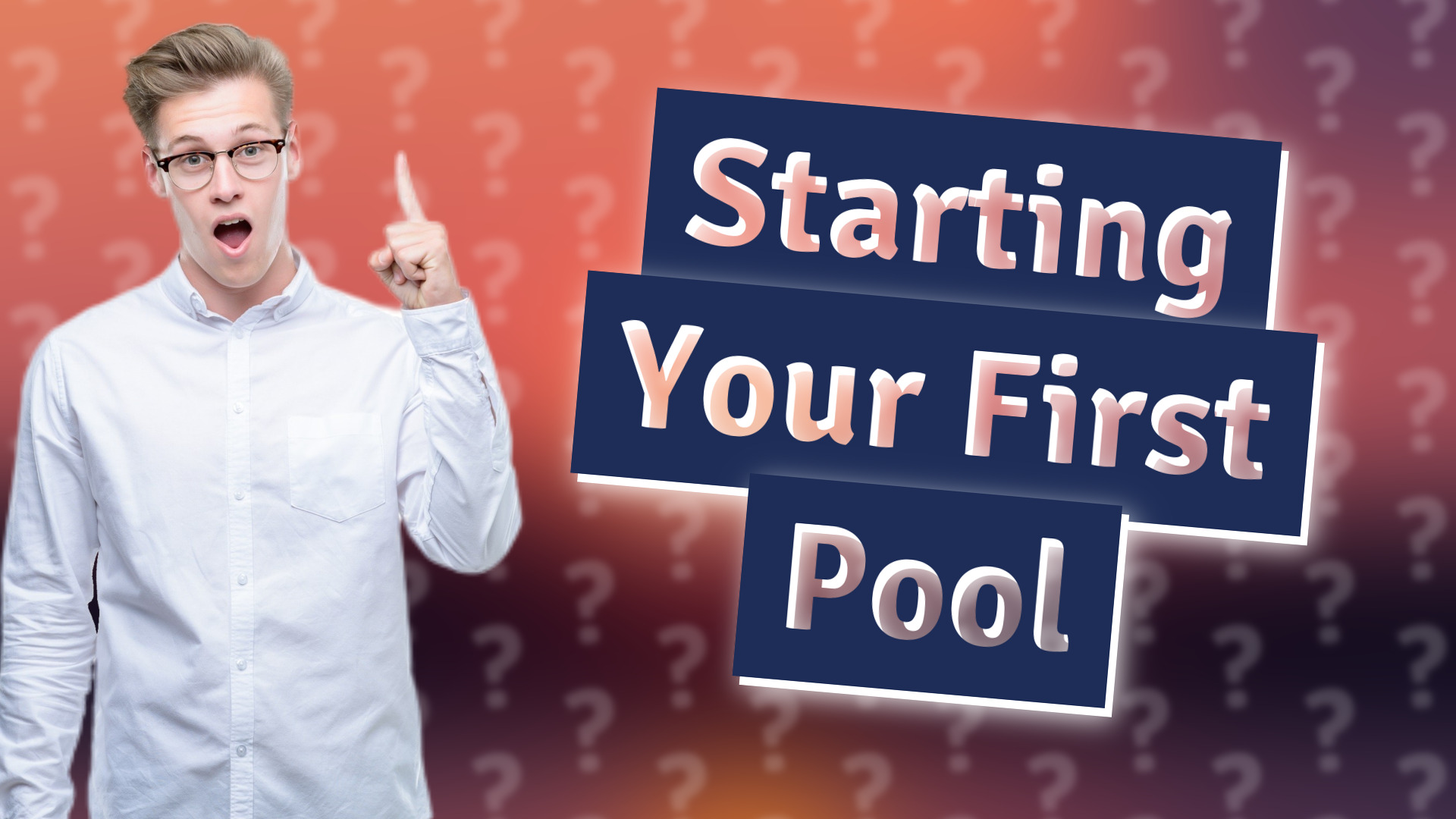 Starting Your First Pool