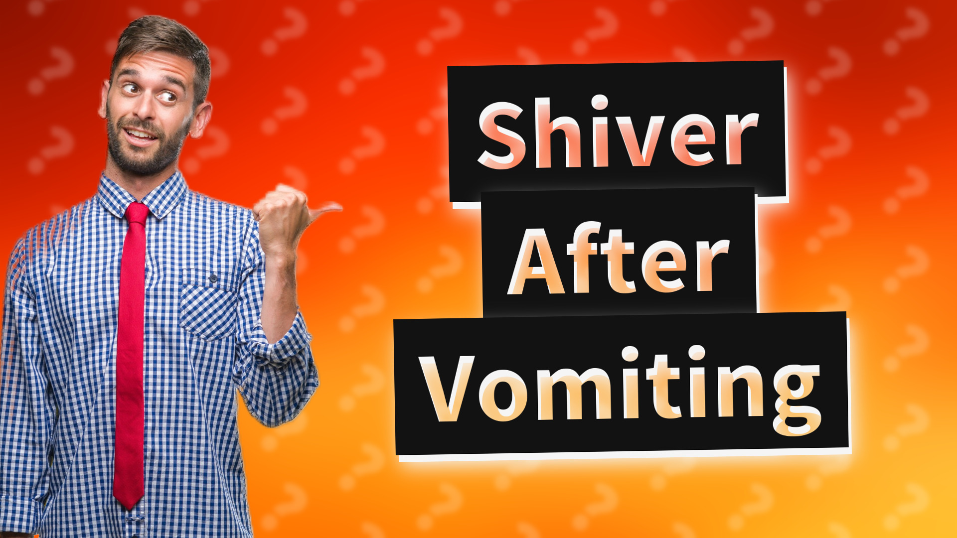 Shiver After Vomiting