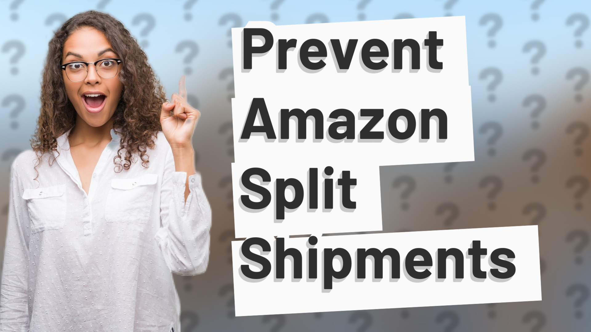 Prevent Amazon Split Shipments