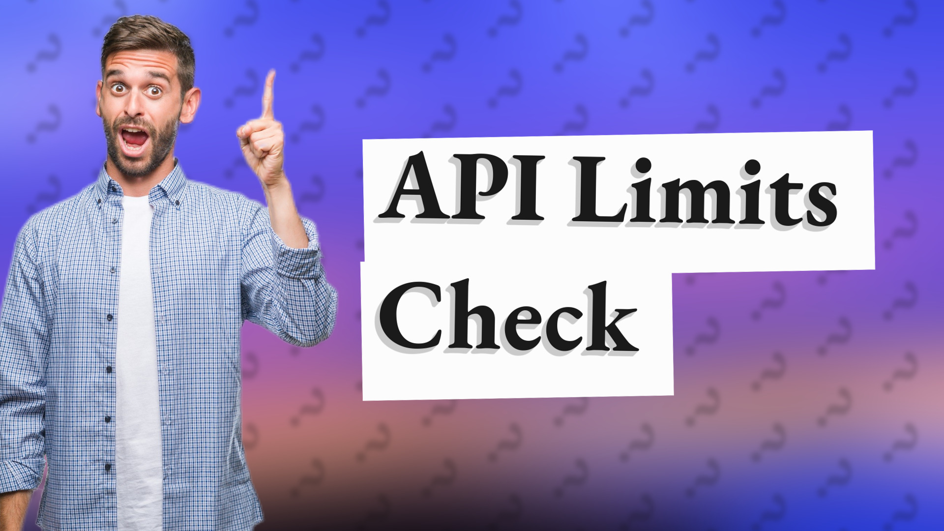 API Limits Check