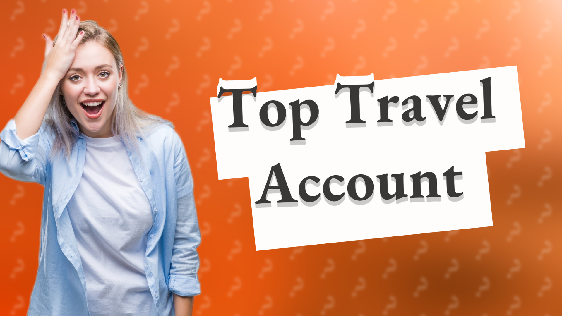 Top Travel Account
