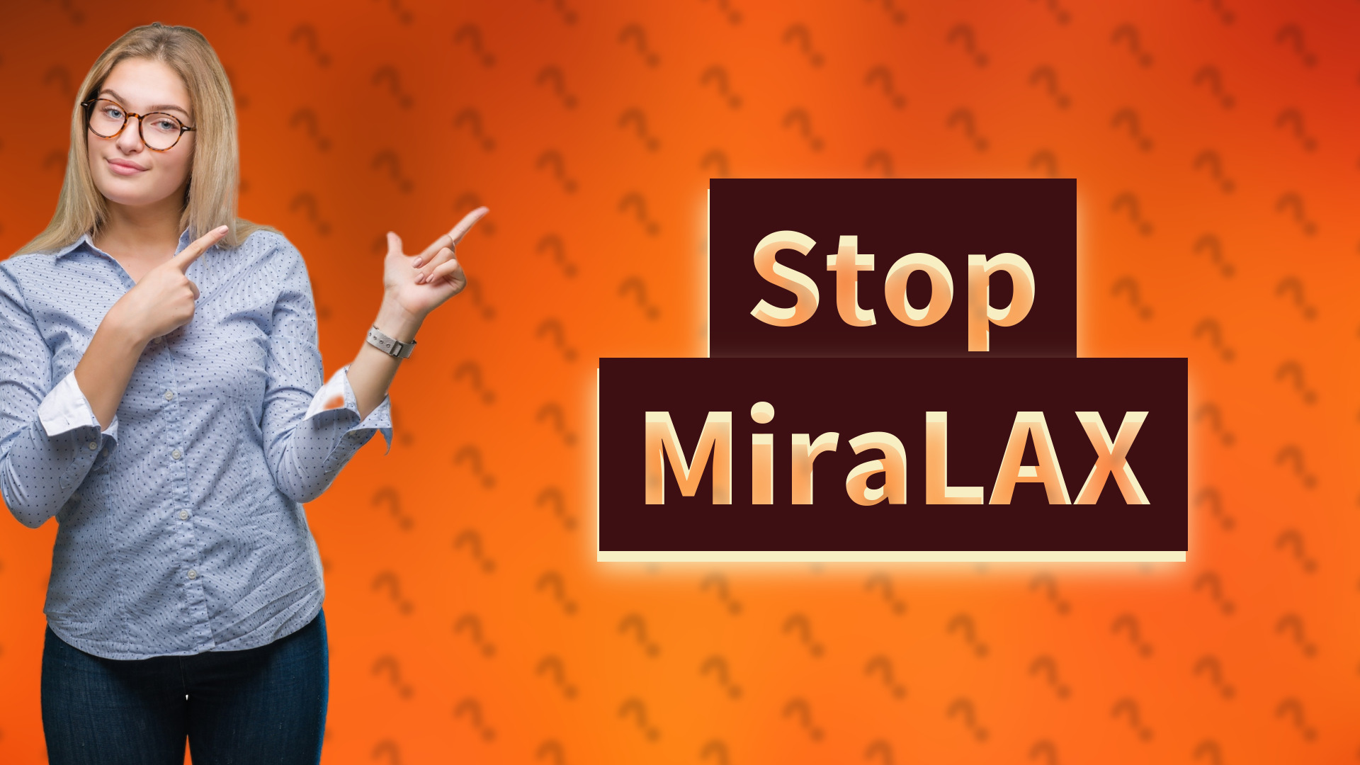 Stop MiraLAX