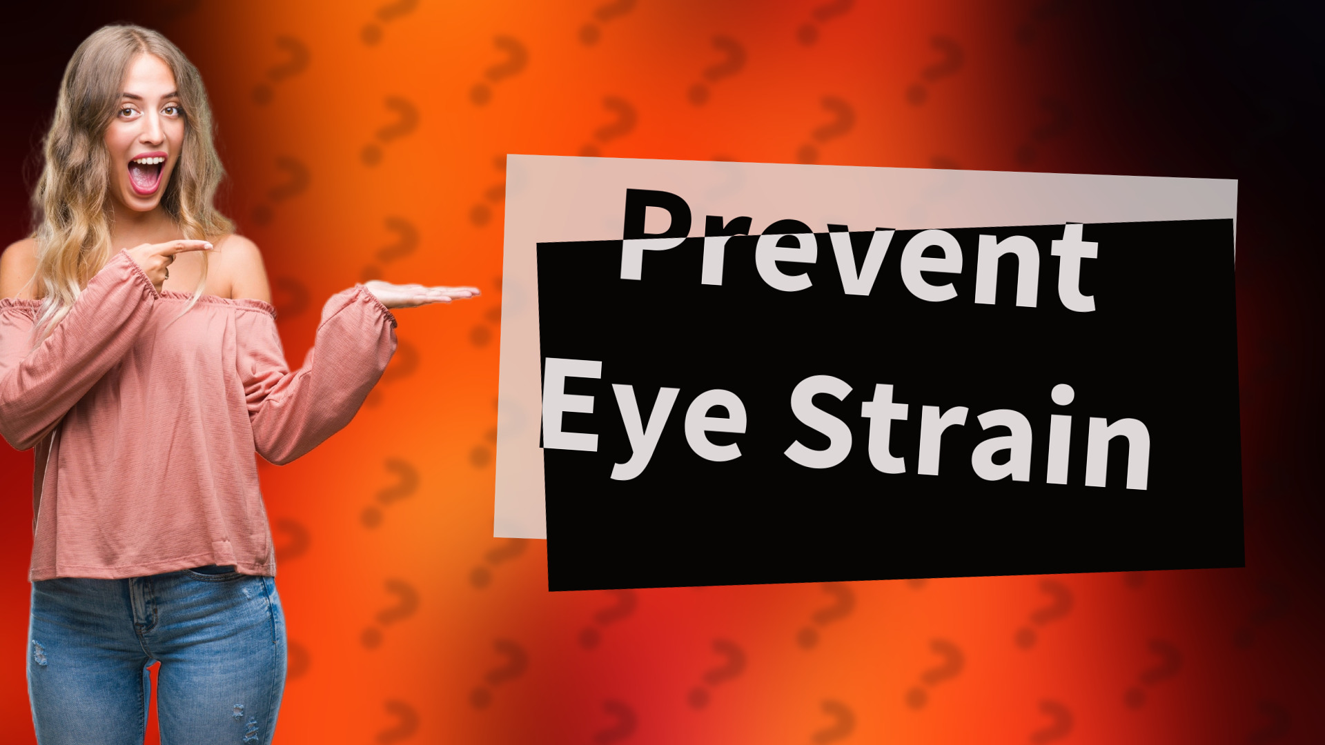 Prevent Eye Strain