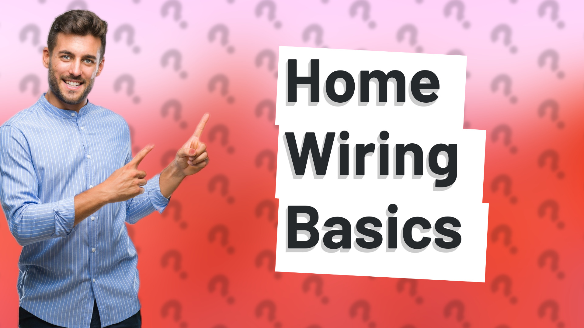 Home Wiring Basics