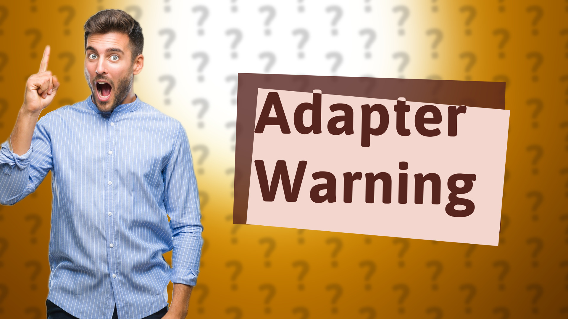 Adapter Warning