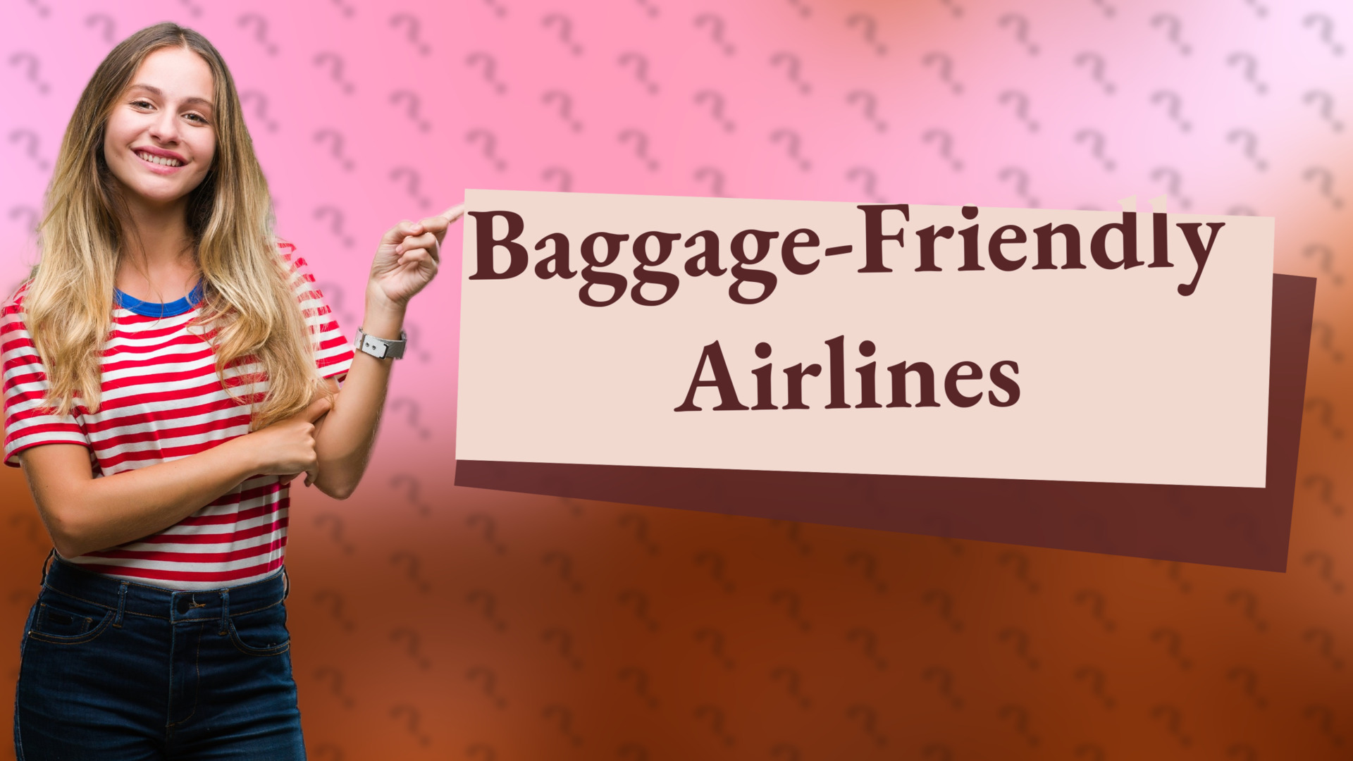 Baggage-Friendly Airlines