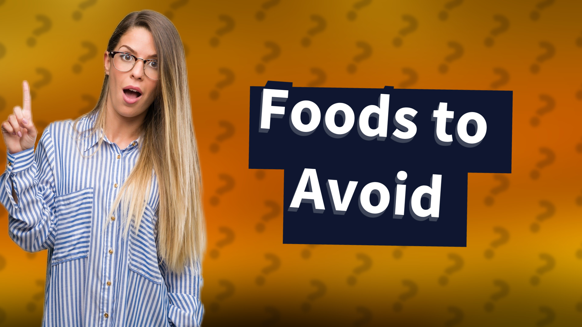 Foods to Avoid