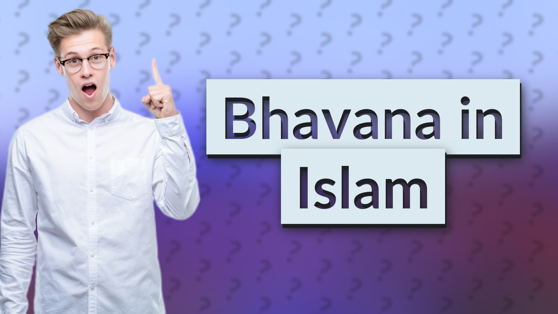 Bhavana in Islam